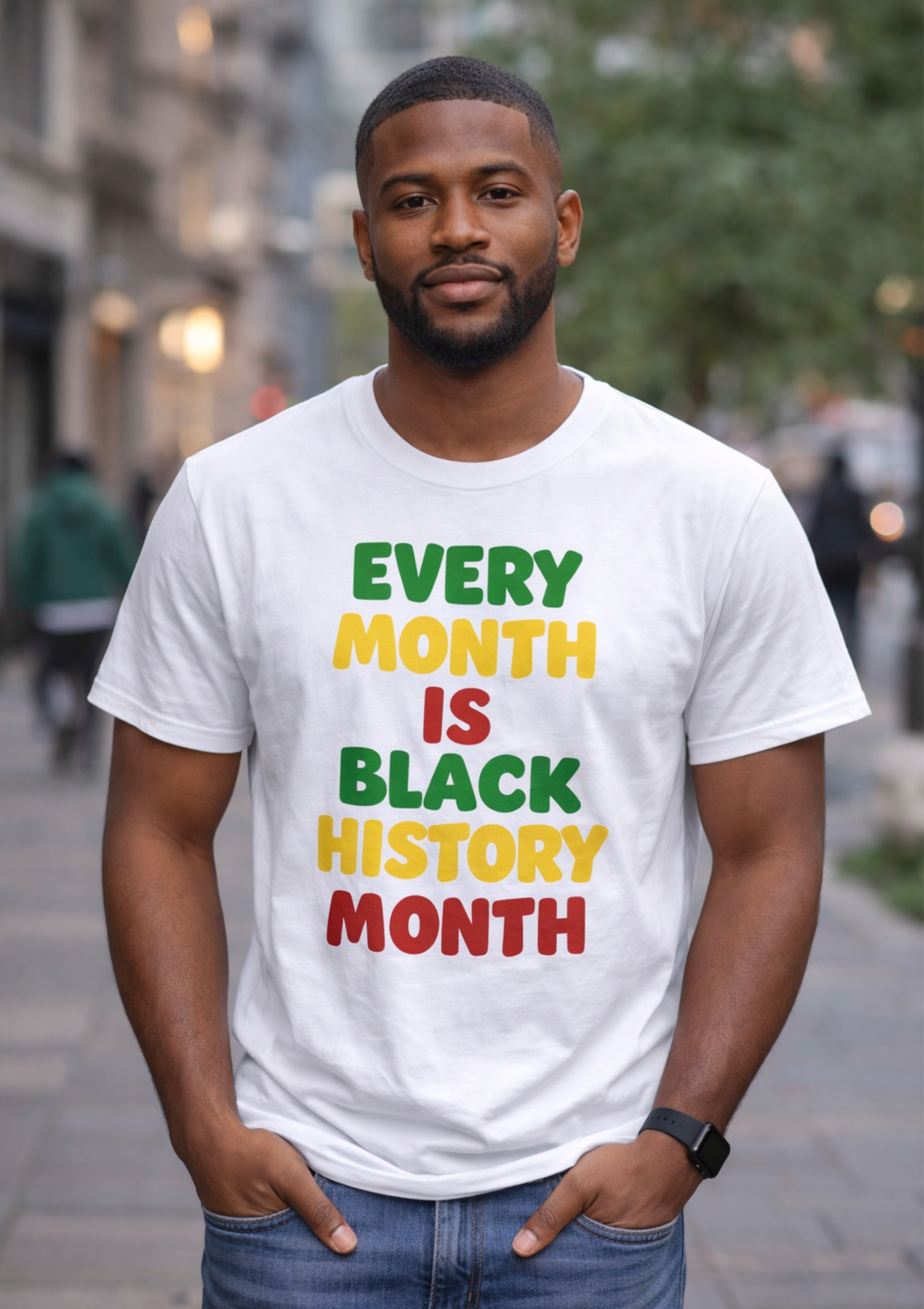 Every Month Is Black History Month T-Shirt — Celebrate Black Culture Year-Round