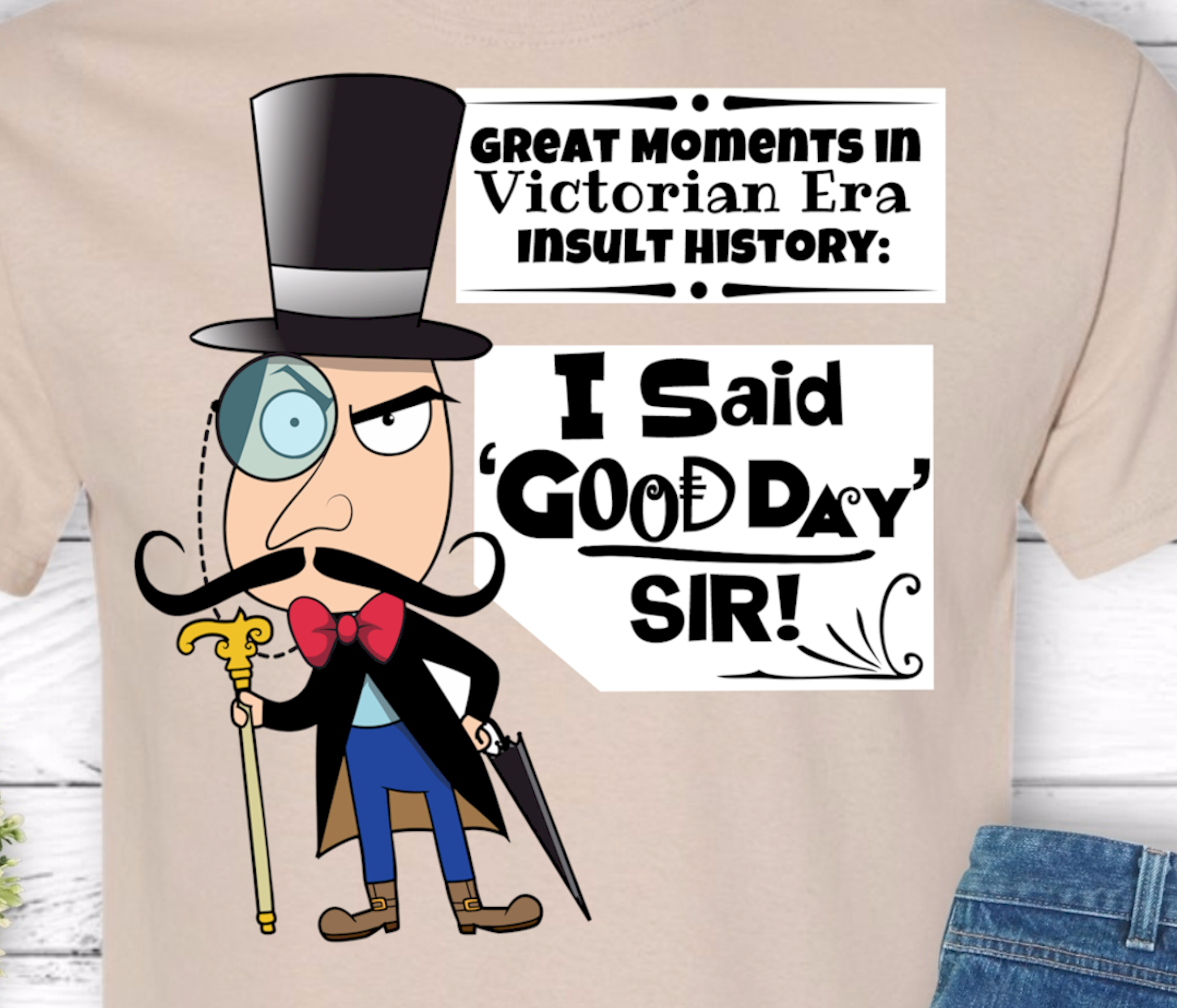 Victorian Era Insults - I Said Good Day, Sir! - Heavy Cotton Tee, Funny Tee Shirts, Cute Tee Shirts, Silly Tee Shirts, Victorian  product thumbnail image