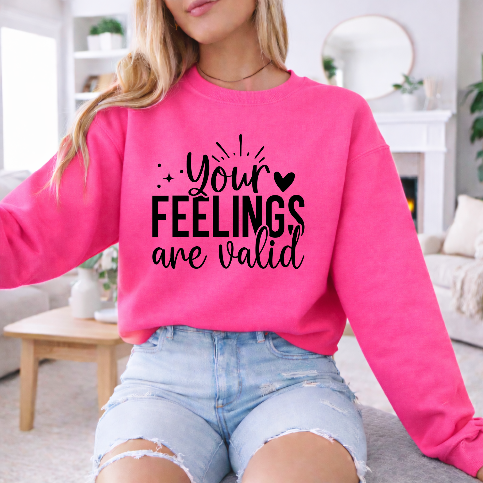 Your Feelings Are Valid Sweatshirt