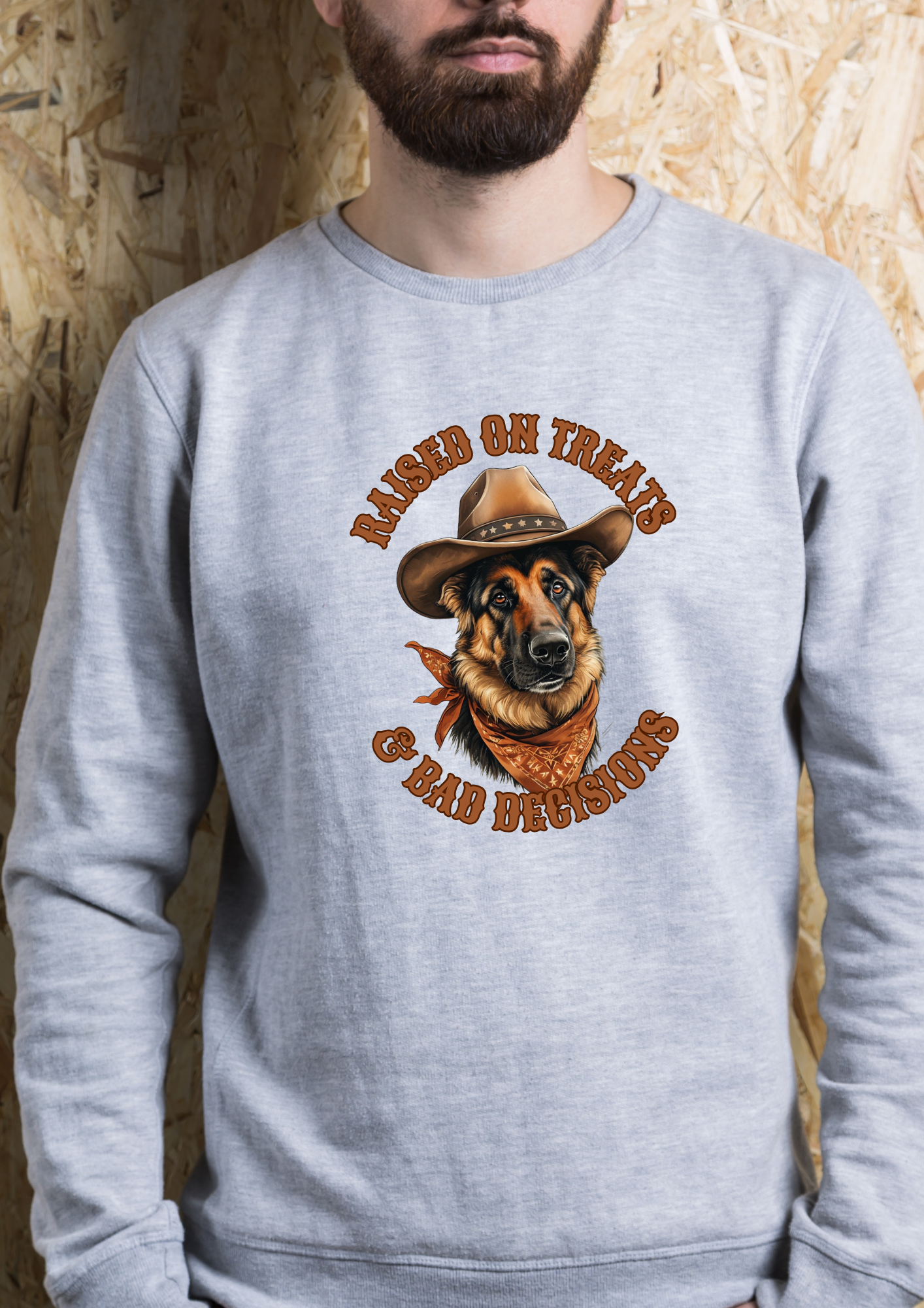 Cowboy German Shepherd Sweatshirt — "Raised on Treats &amp; Bad Decisions" Graphic Crewneck