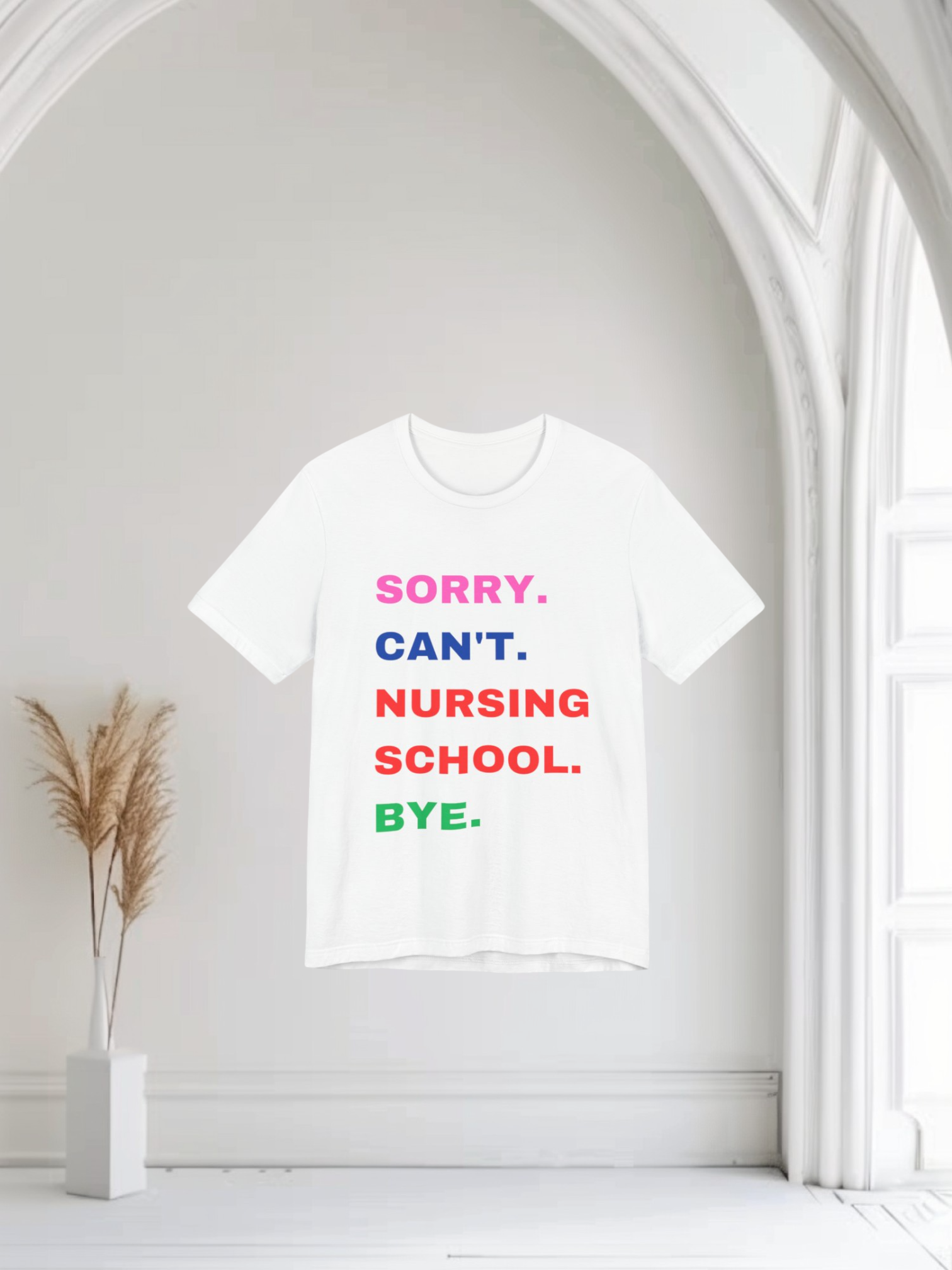 Nursing Student T-Shirt — Humorous Nursing School Tee product thumbnail image Nursing Student T-Shirt — Humorous Nursing School Tee product thumbnail image