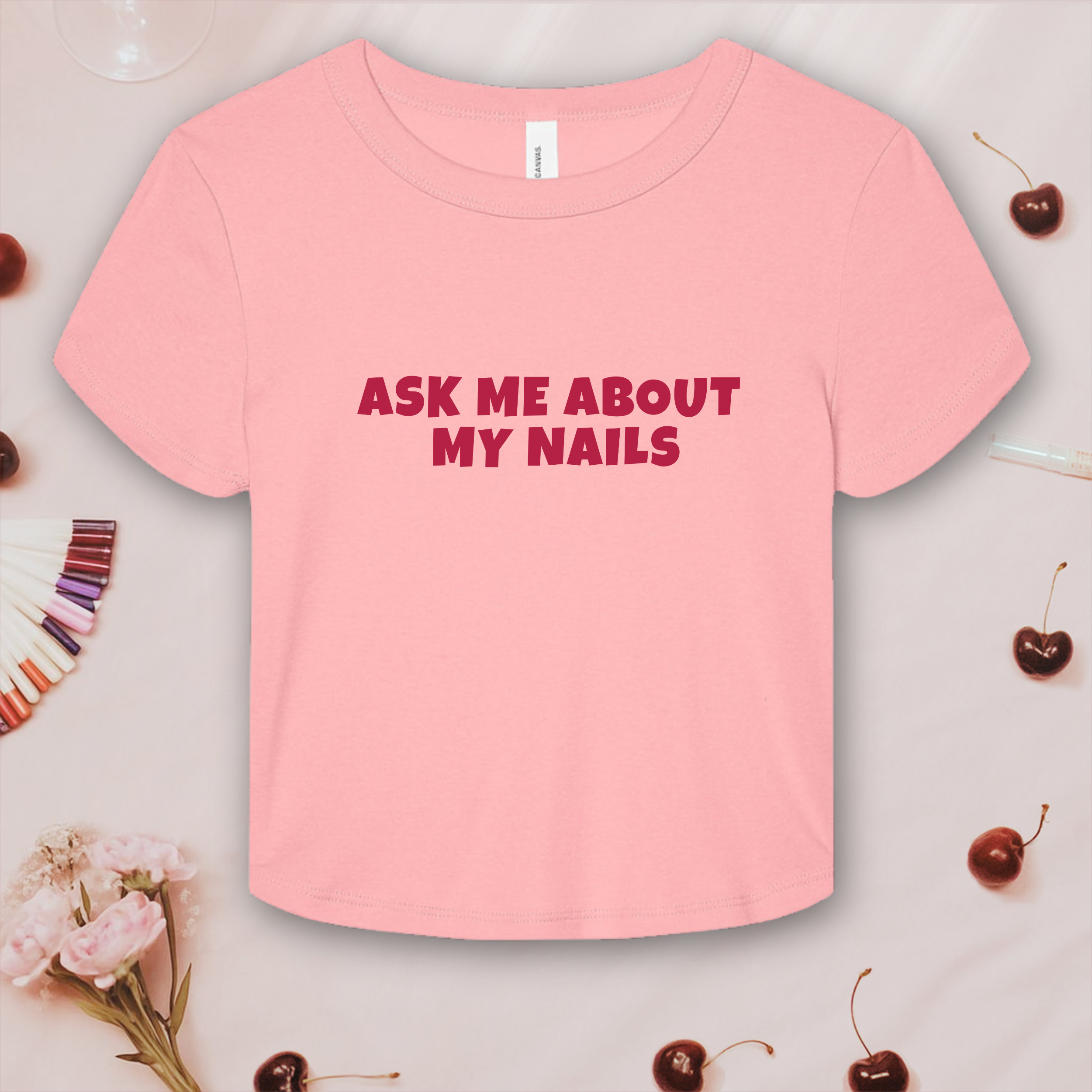 Ask Me about My Nails? Bella & Canvas Baby Tee product thumbnail image Ask Me about My Nails? Bella & Canvas Baby Tee product thumbnail image