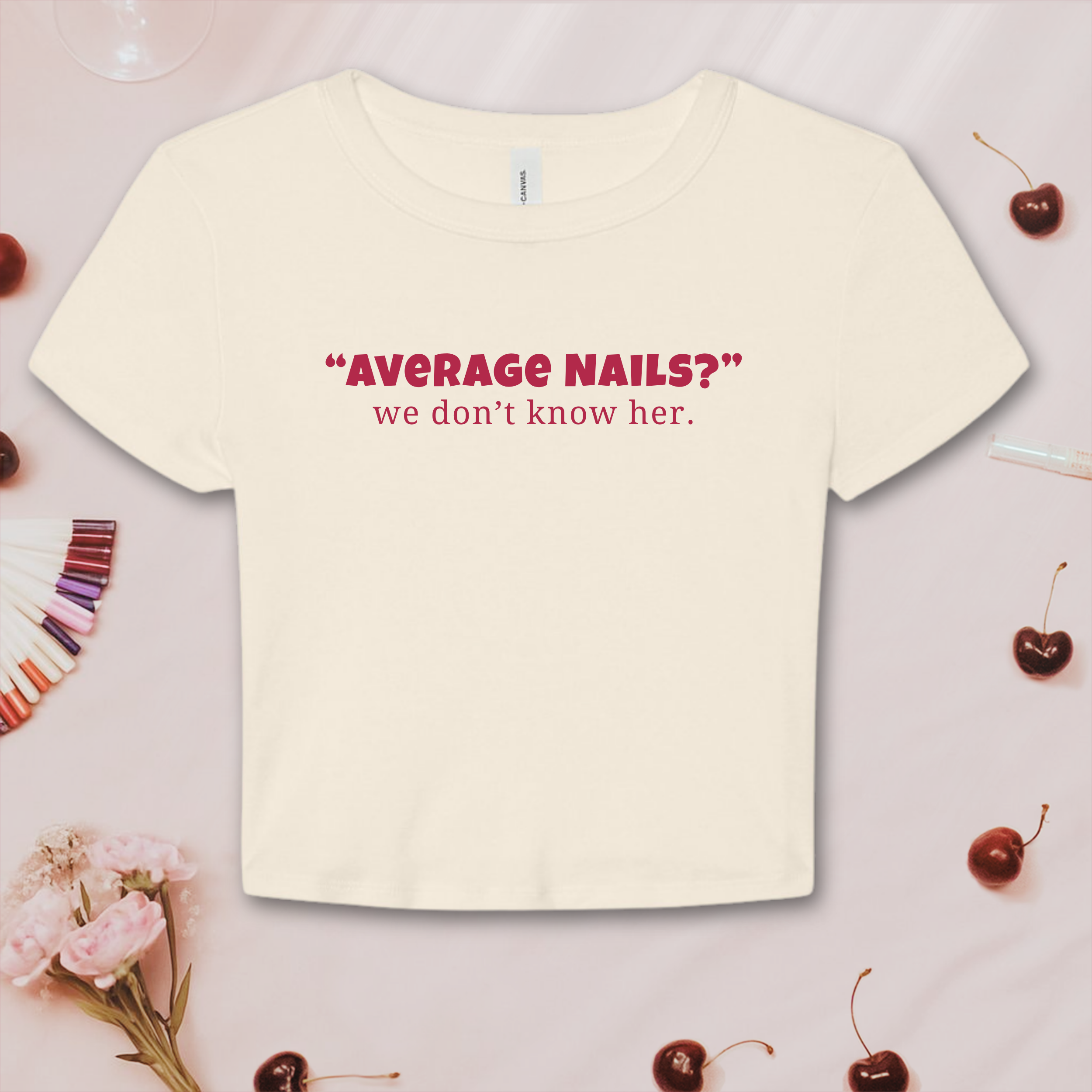 Average Nails? Bella & Canvas Baby Tee product thumbnail image Average Nails? Bella & Canvas Baby Tee product thumbnail image