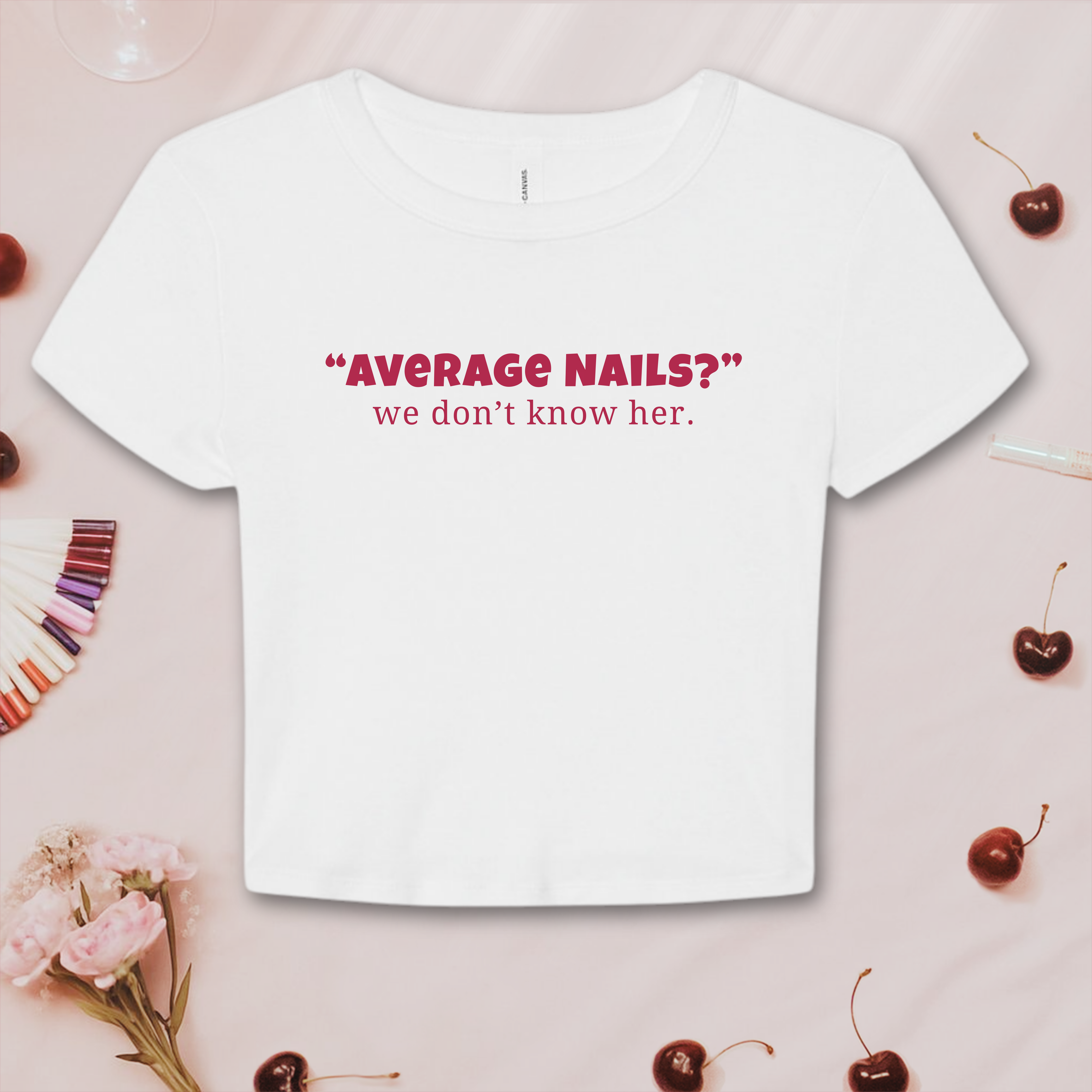 Average Nails? Bella & Canvas Baby Tee product thumbnail image Average Nails? Bella & Canvas Baby Tee product thumbnail image