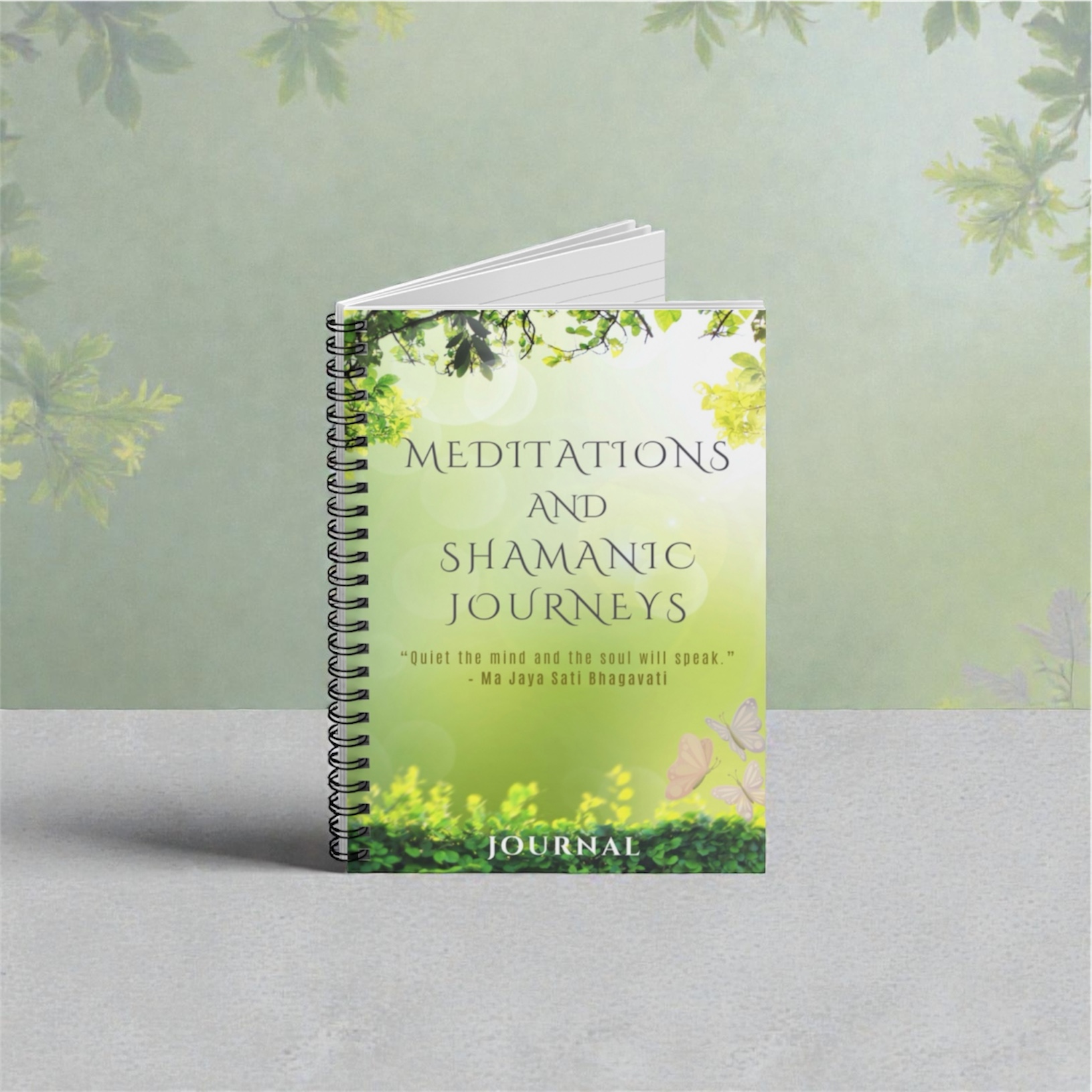 Meditation Journal Spiral Notebook — "Quiet the Mind and the Soul Will Speak" with Zen Greens & Butterflies Meditation Journal Spiral Notebook — "Quiet the Mind and the Soul Will Speak" with Zen Greens & Butterflies