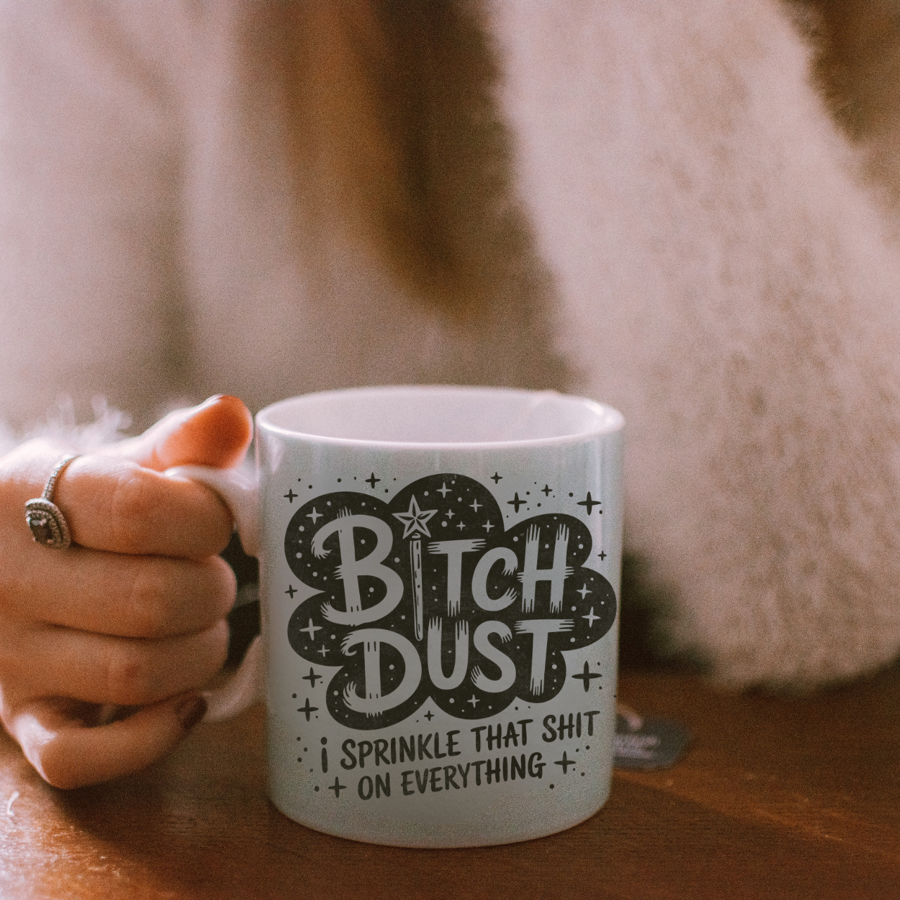 Bitch Dust I Sprinkle That Sh*t On Everything Mug — 11oz Funny Coffee Cup product thumbnail image Bitch Dust I Sprinkle That Sh*t On Everything Mug — 11oz Funny Coffee Cup product thumbnail image