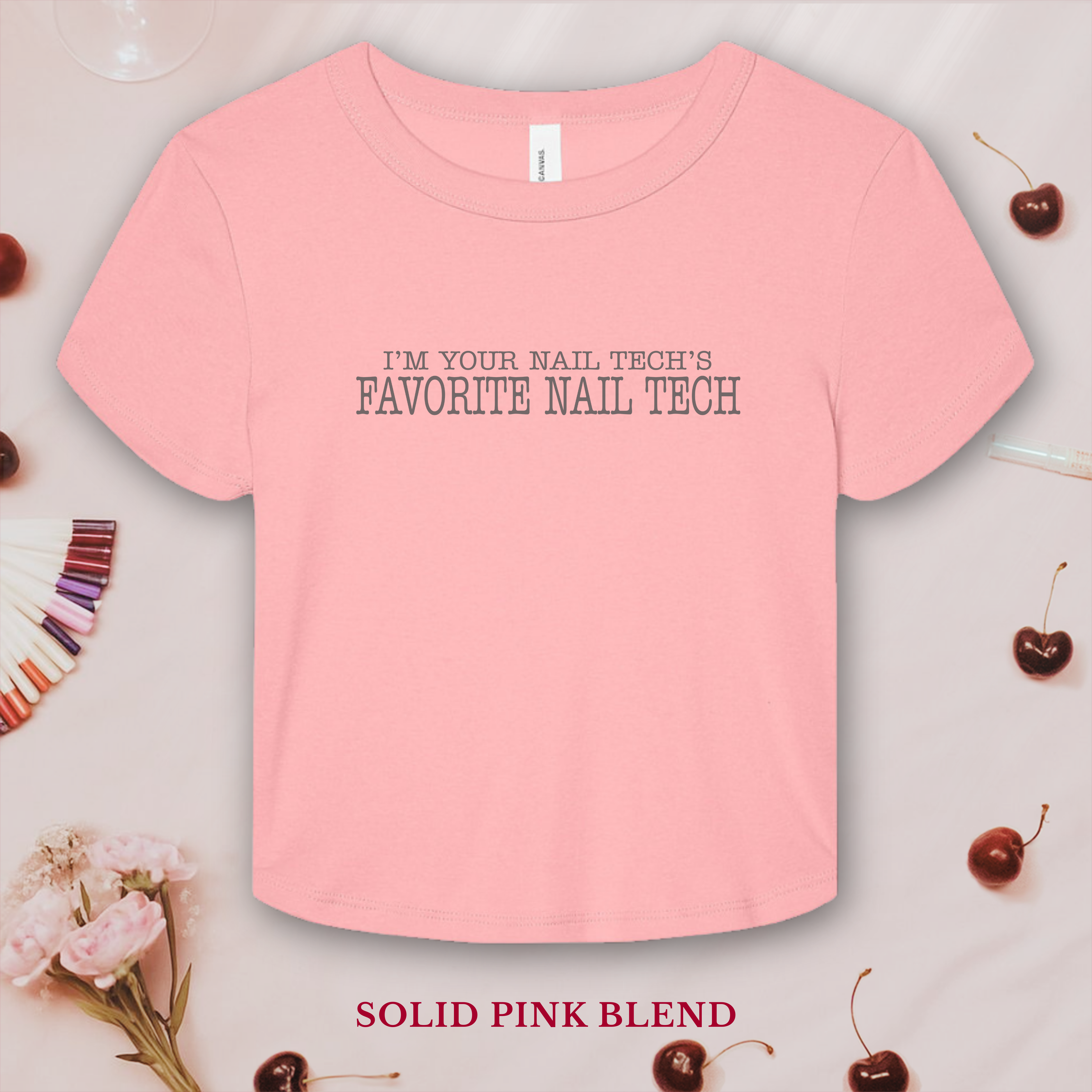 I'm Your Nail Tech's Favorite Nail Tech; Bella &amp; Canvas Baby Tee; High Low Simple Pink Text product thumbnail image