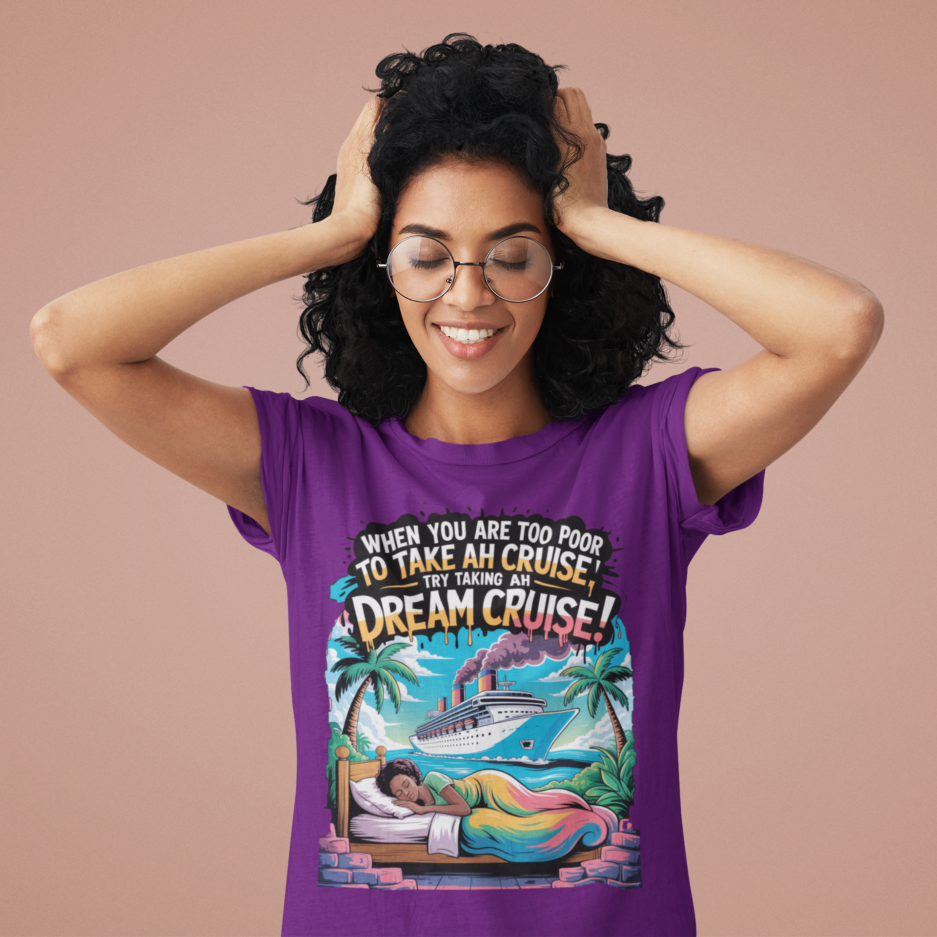 Cruise Dream Tee —b. (female) "When You Are Too Poor to Take Ah Cruise" Graphic T‑Shirt product thumbnail image Cruise Dream Tee —b. (female) "When You Are Too Poor to Take Ah Cruise" Graphic T‑Shirt product thumbnail image