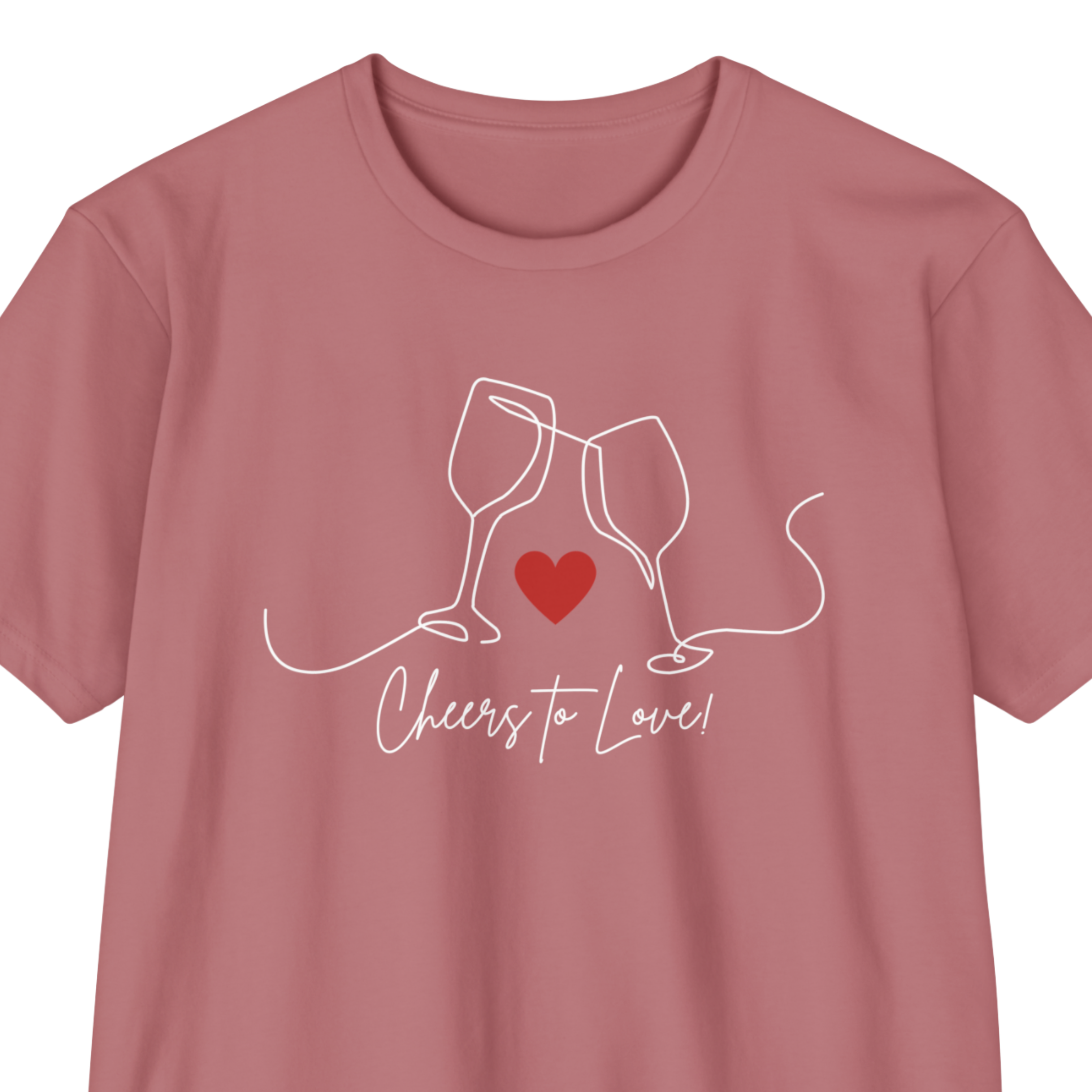 Cheers to Love Unisex T-shirt Cheers to Love Unisex T-shirt