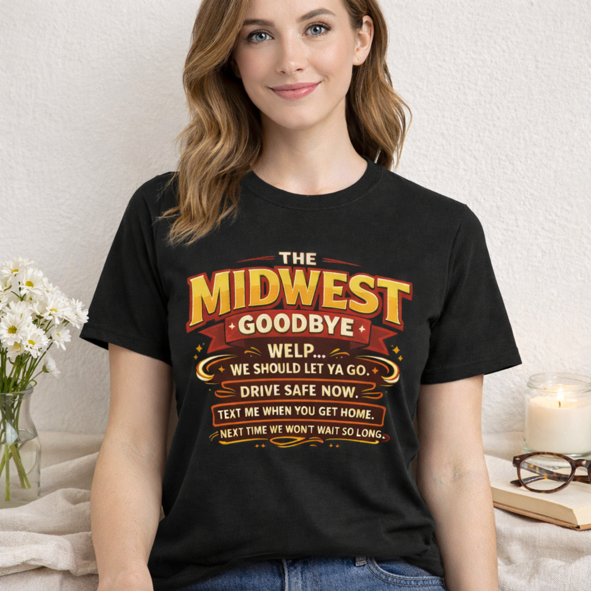 Midwest Goodbye T‑Shirt — Funny Regional Saying Tee ('The Midwest: Goodbye. Welp...')
