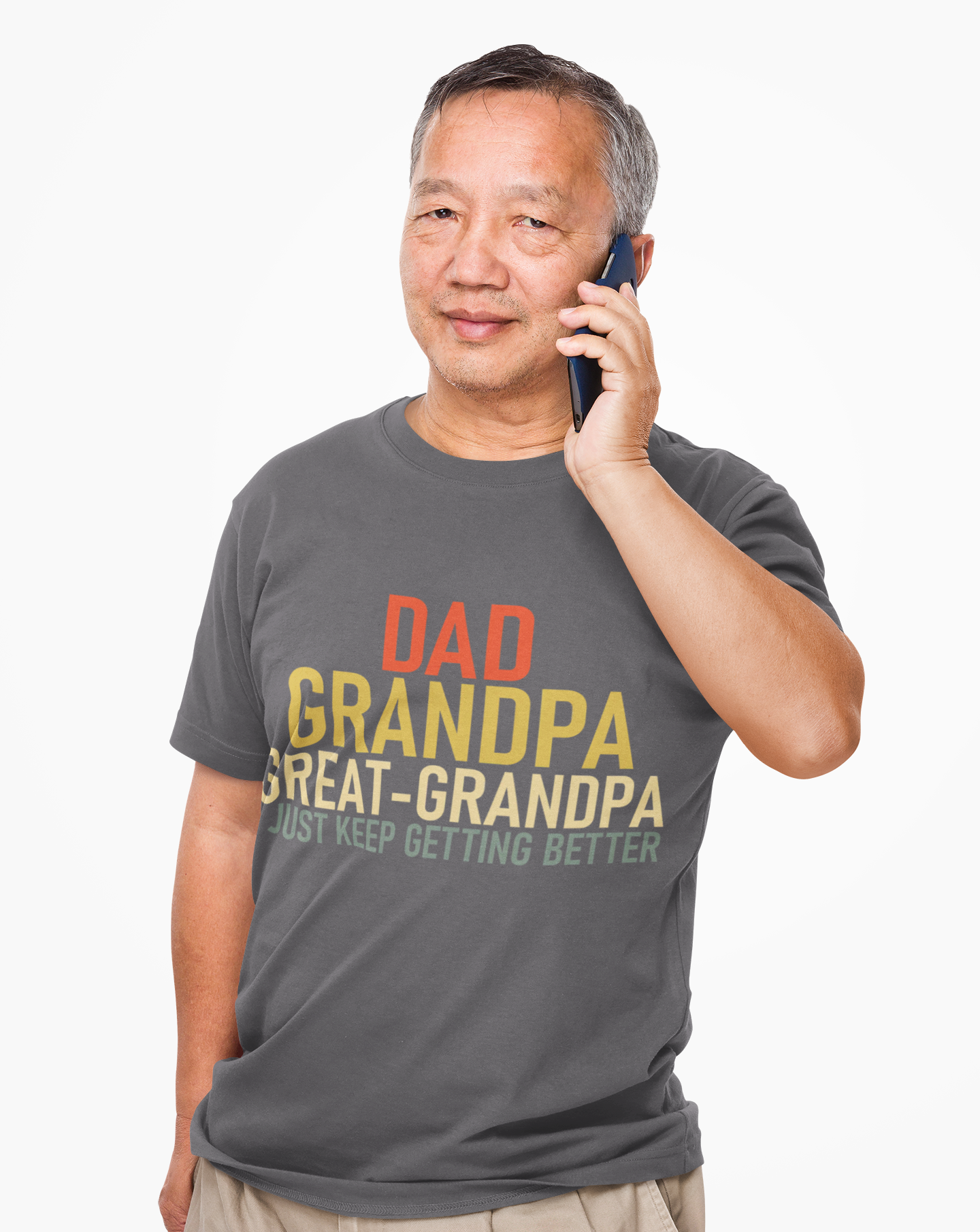 "Dad, Grandpa, Great-Grandpa: I Just Keep Getting Better" Funny Father's Day Tee product thumbnail image "Dad, Grandpa, Great-Grandpa: I Just Keep Getting Better" Funny Father's Day Tee product thumbnail image