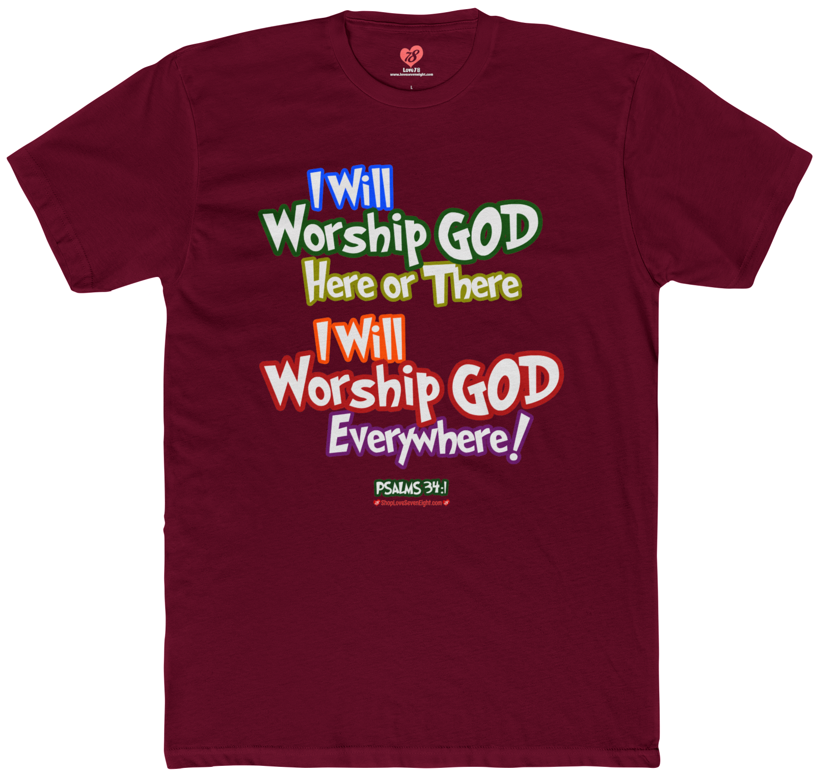 IWWG - I Will Worship God Here or There I Will Worship God Everywhere - Psalms 34:1 - Dark Shirt - Christian TShirt - Unisex Short Sleeve Jersey Shirt product thumbnail image