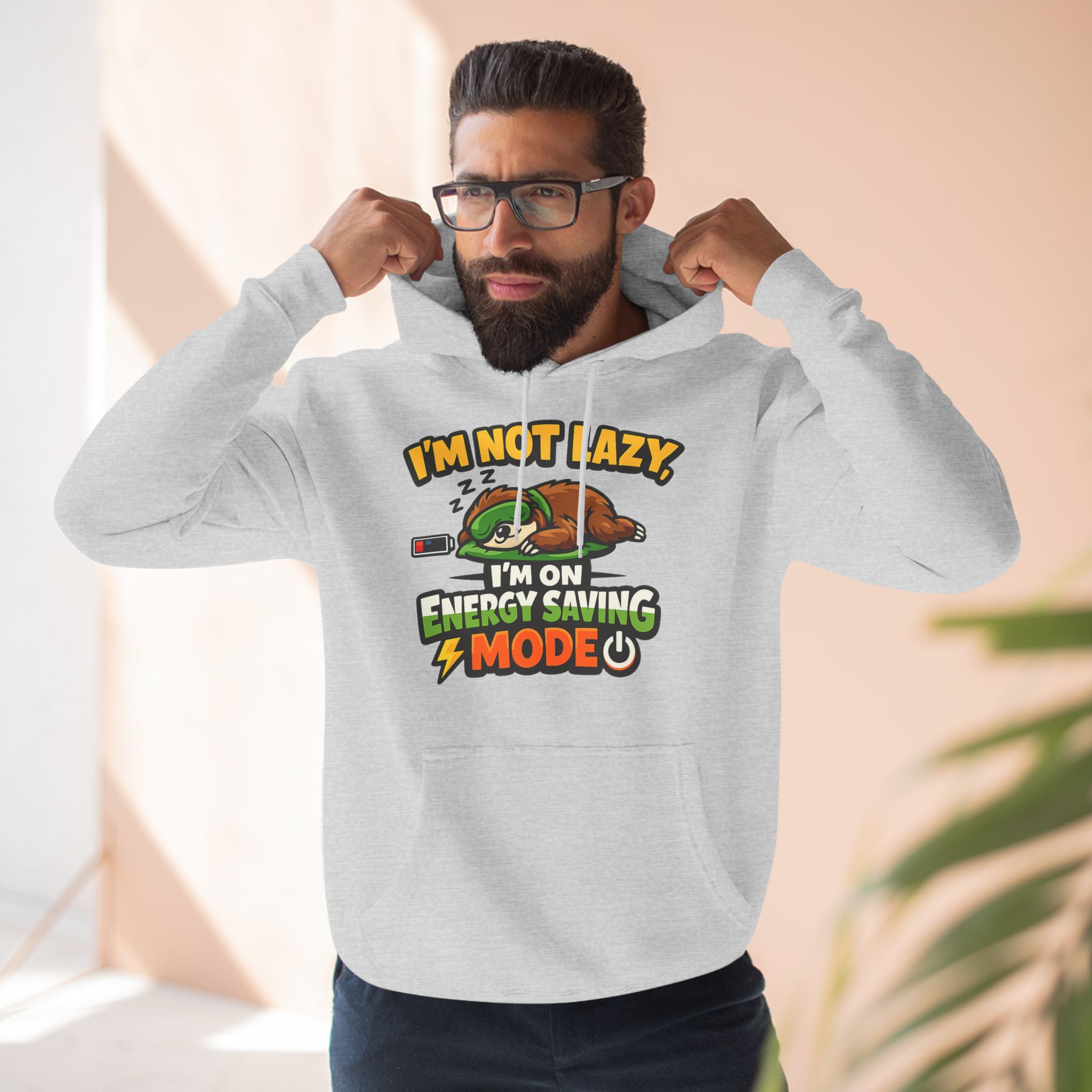 I'm Not Lazy Hoodie - "I'm on Energy Saving Mode" Sloth Graphic Pullover