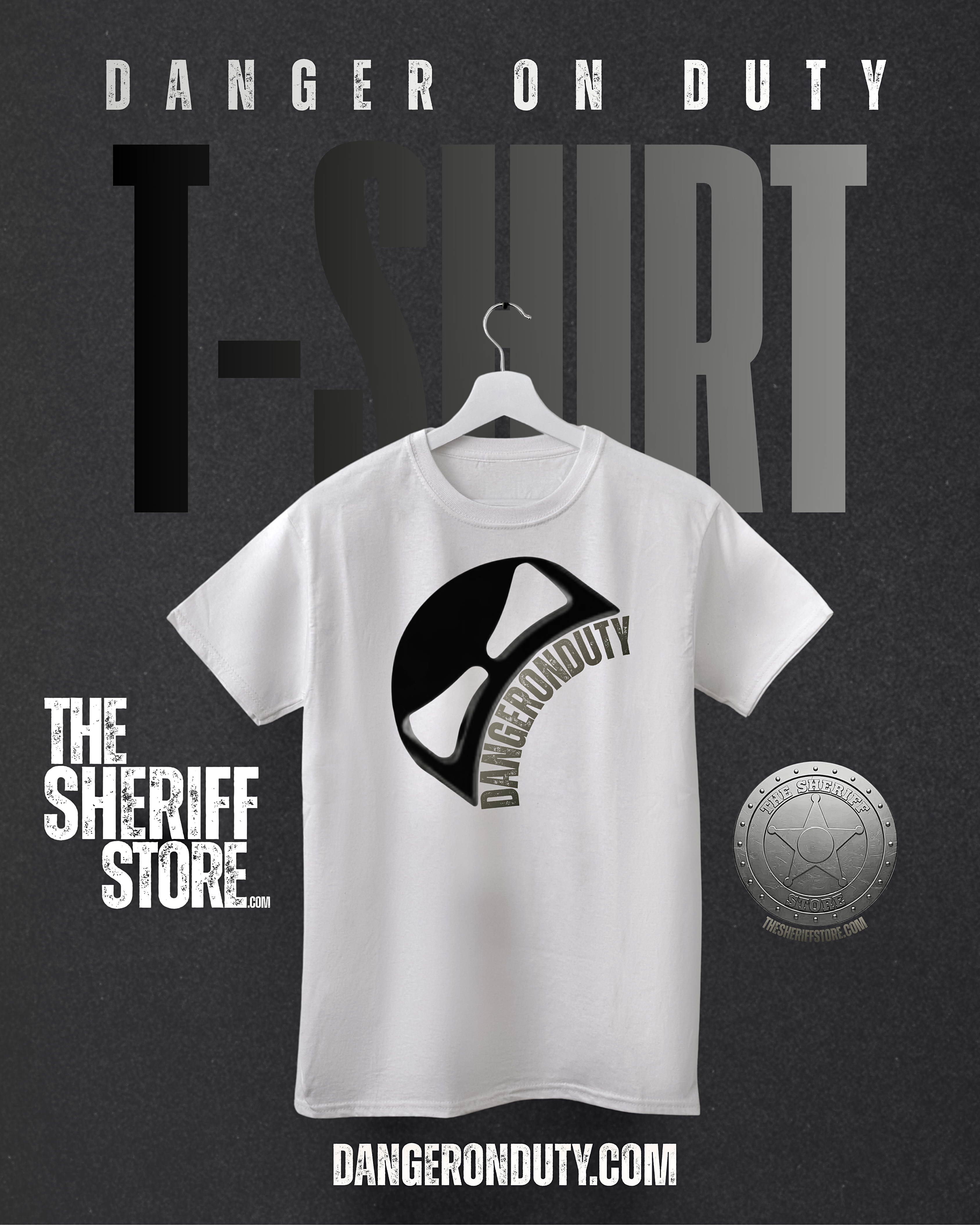 Sheriff Store SheriffStores.com "Danger On Duty" T-Shirt 