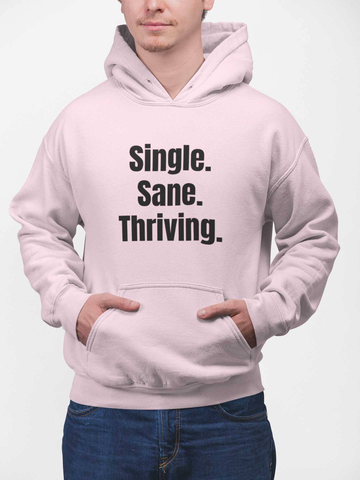 Hoodie — "Single. Sane. Thriving." Minimalist Self-Care Statement Hoodie product thumbnail image