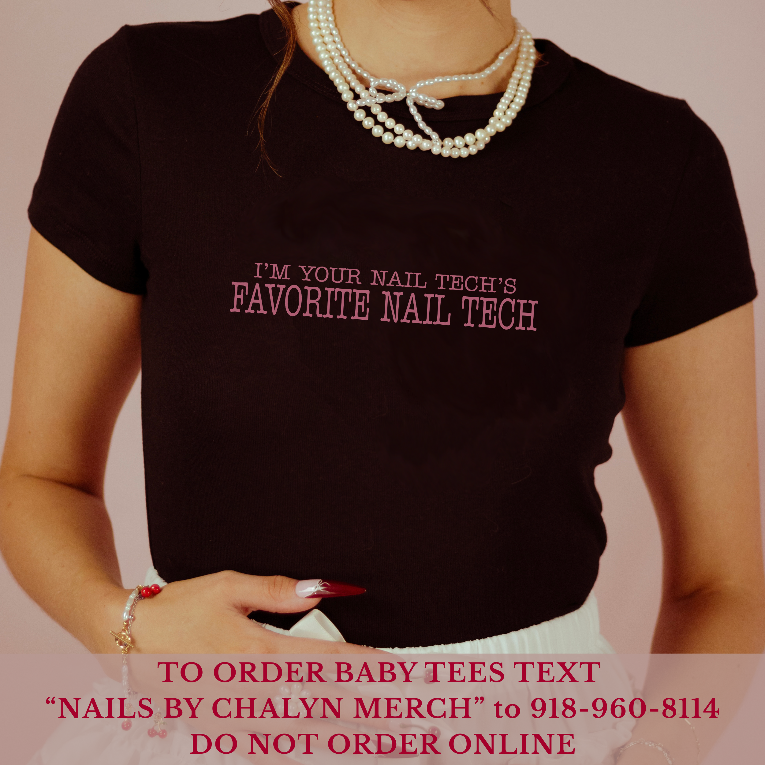 I'm Your Nail Tech's Favorite Nail Tech; Bella &amp; Canvas Baby Tee; High Low Simple Pink Text