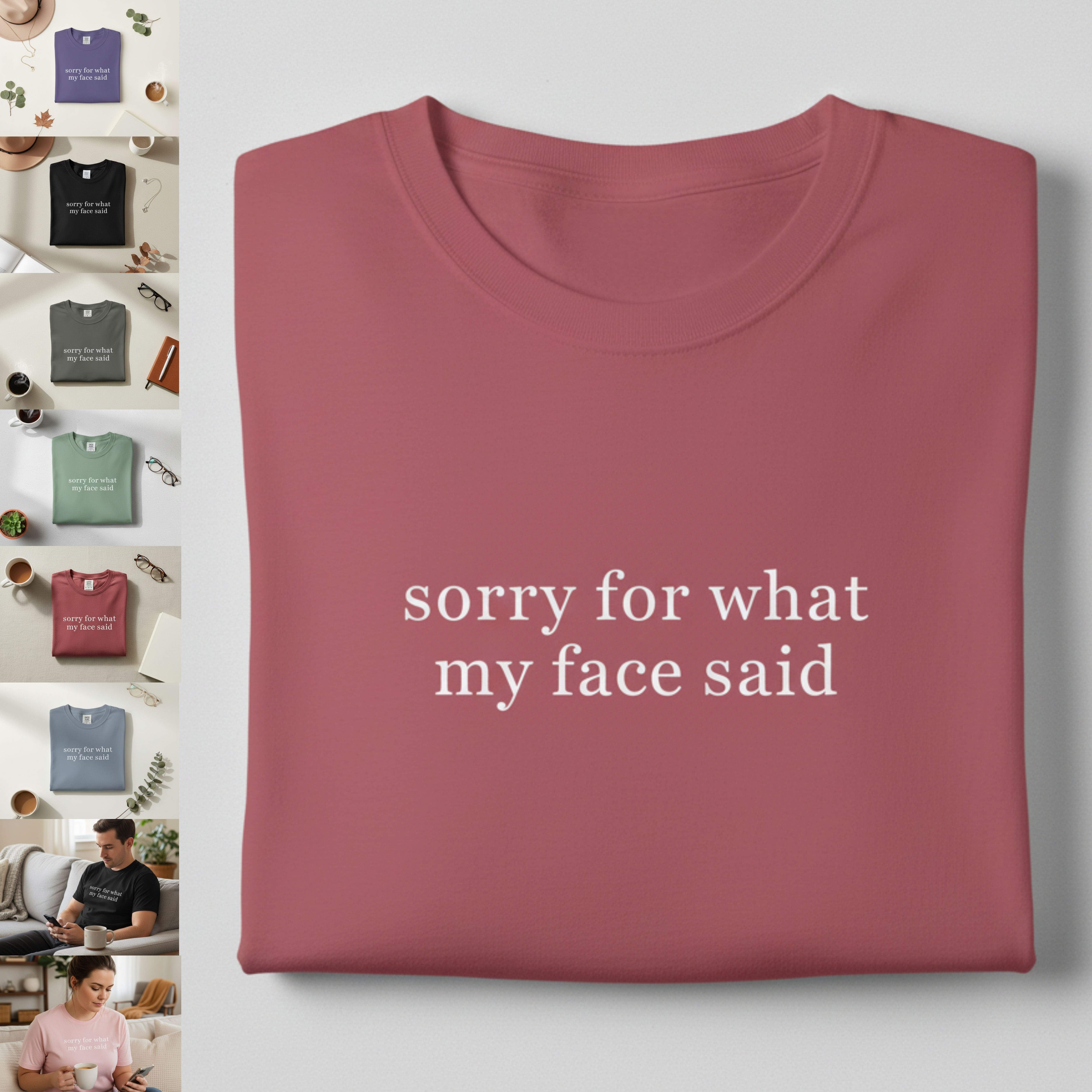 "Sorry For What My Face Said" Graphic Cotton T-Shirt product thumbnail image "Sorry For What My Face Said" Graphic Cotton T-Shirt product thumbnail image