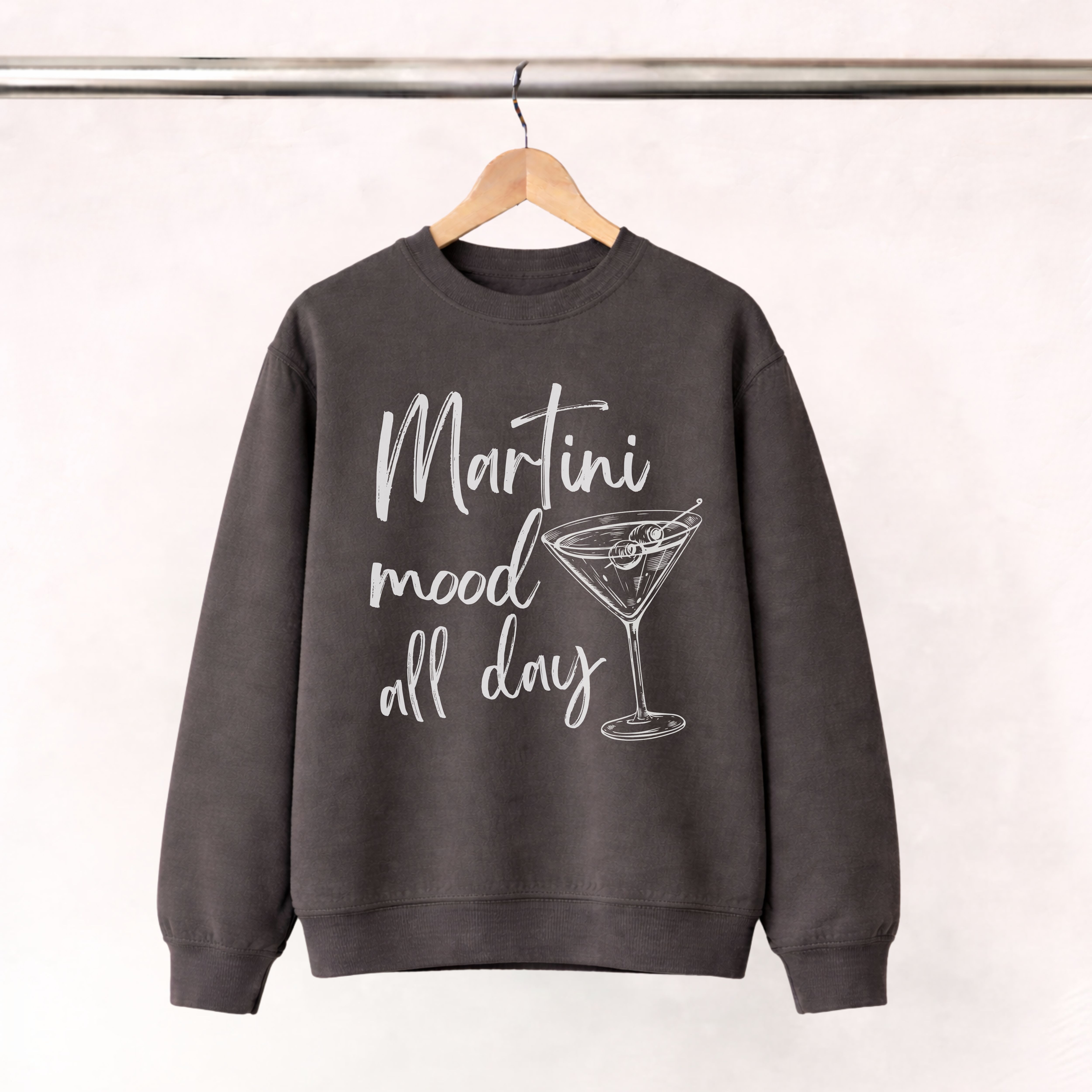 Martini Mood All Day Sweatshirt | Cocktail Lover Crewneck | Girls Night Gift | Weekend Vibes Pullover