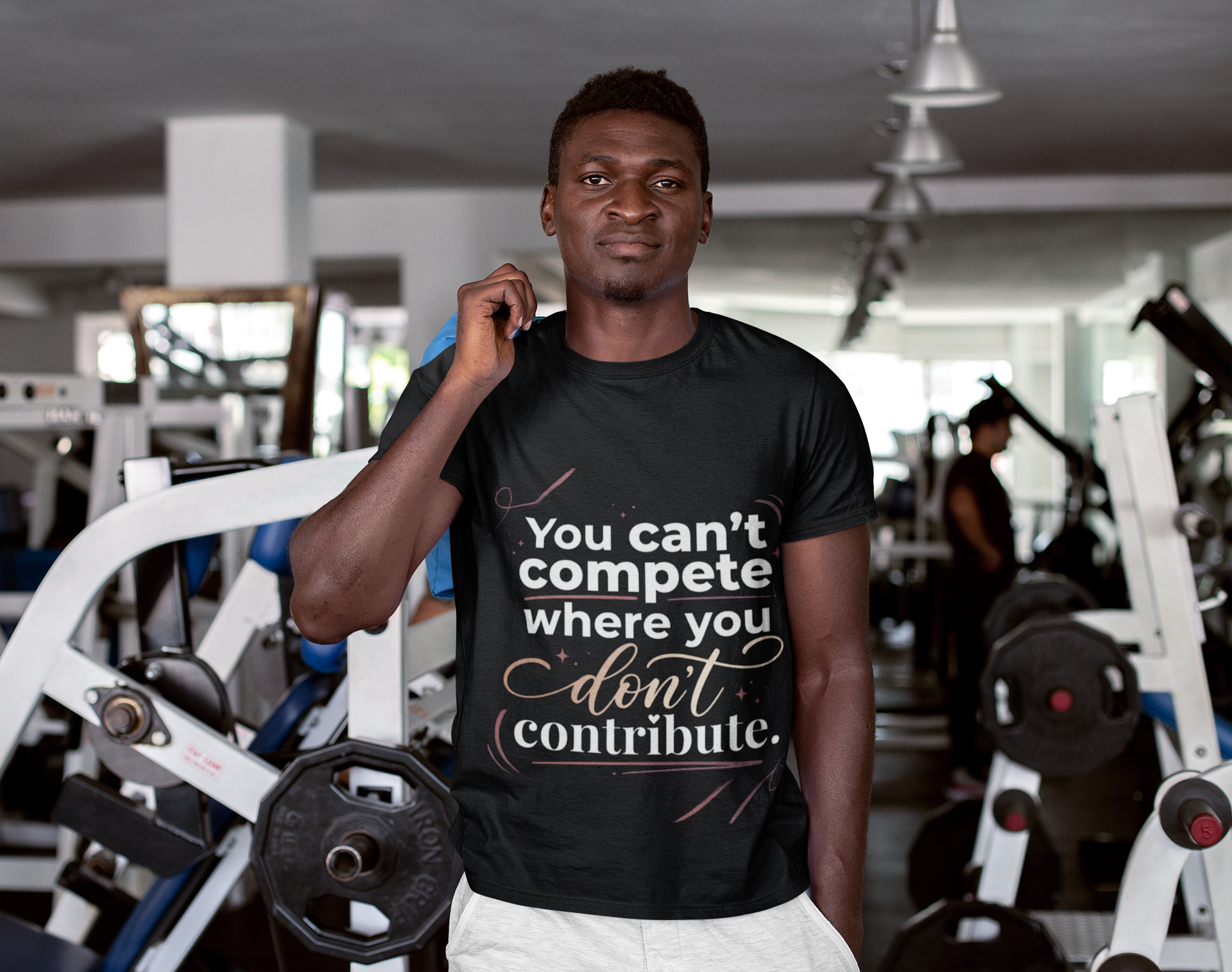 Unisex "You Can't Compete Where You Don't Contribute" T-Shirt product thumbnail image Unisex "You Can't Compete Where You Don't Contribute" T-Shirt product thumbnail image