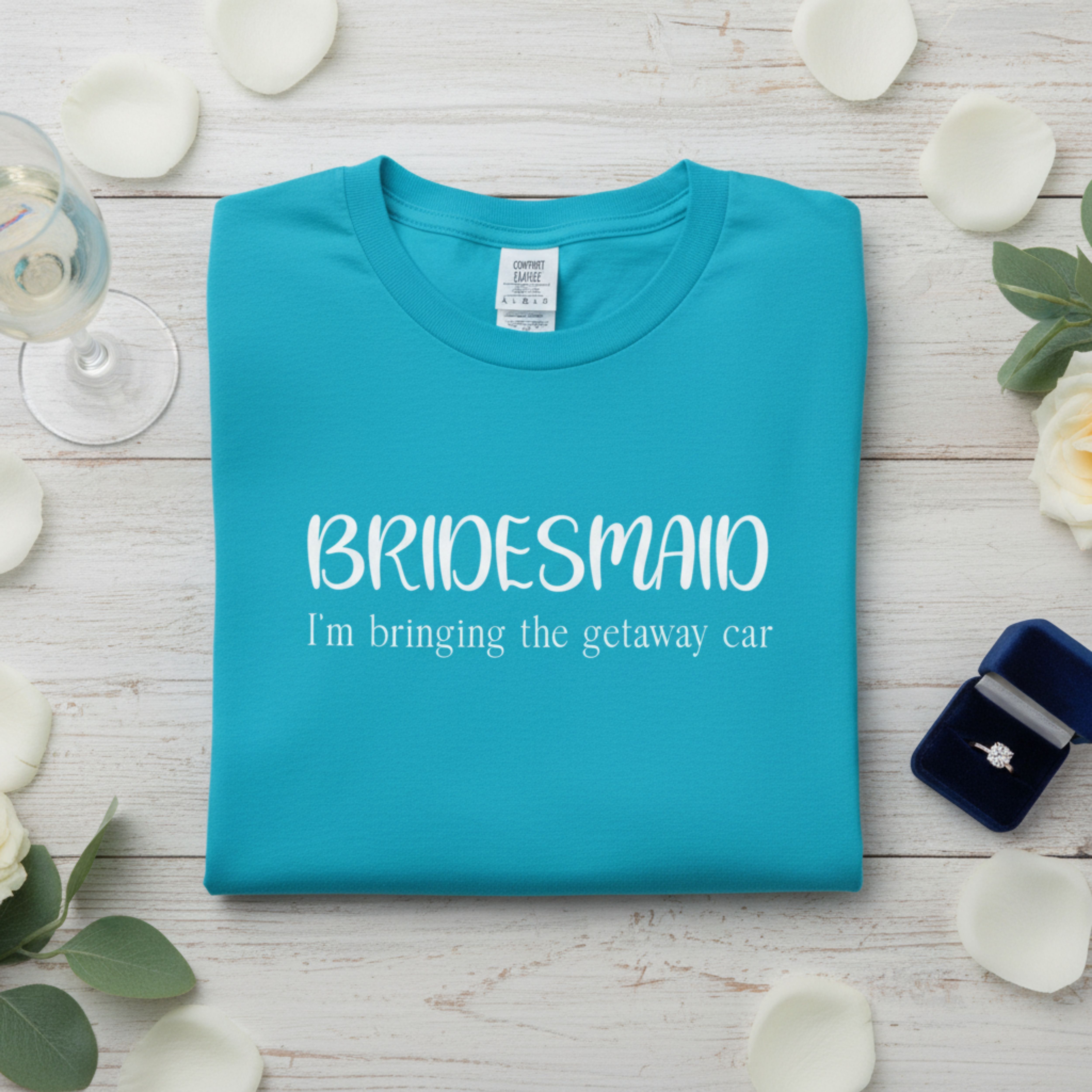 Bachelorette Bridesmaid T‑Shirt - I'm bringing the getaway car product thumbnail image Bachelorette Bridesmaid T‑Shirt - I'm bringing the getaway car product thumbnail image