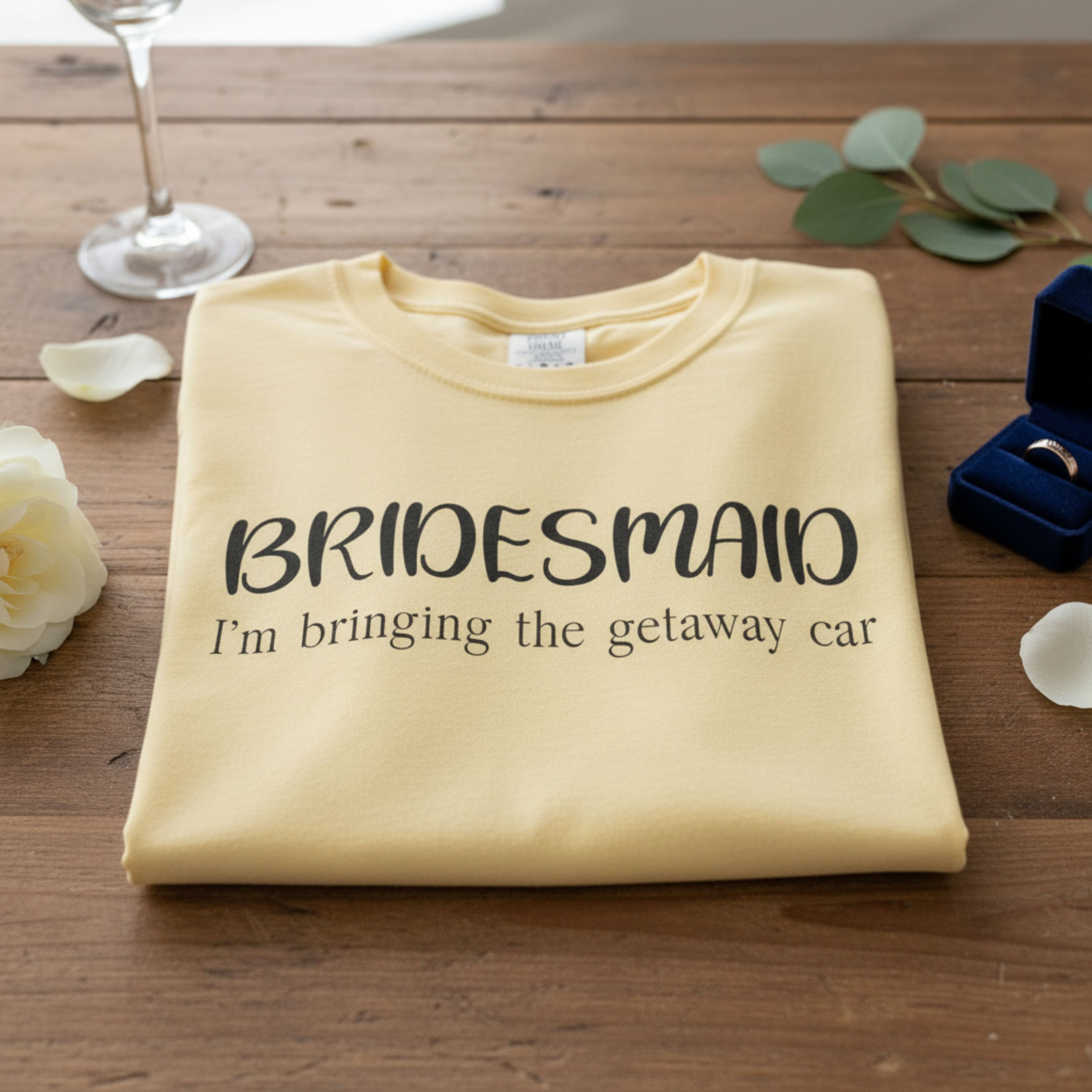 Bachelorette Bridesmaid T‑Shirt - I'm bringing the getaway car product thumbnail image Bachelorette Bridesmaid T‑Shirt - I'm bringing the getaway car product thumbnail image