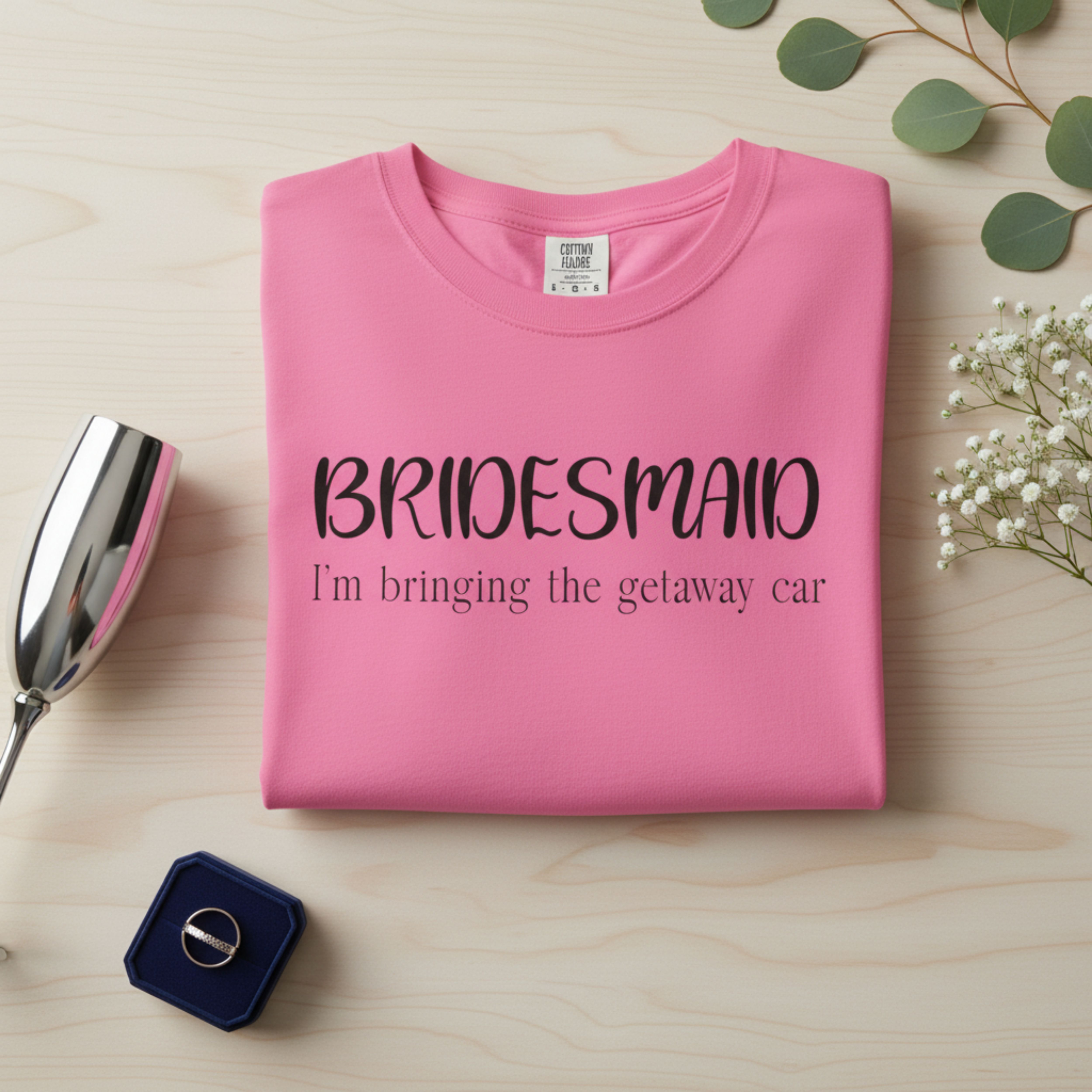 Bachelorette Bridesmaid T‑Shirt - I'm bringing the getaway car product thumbnail image