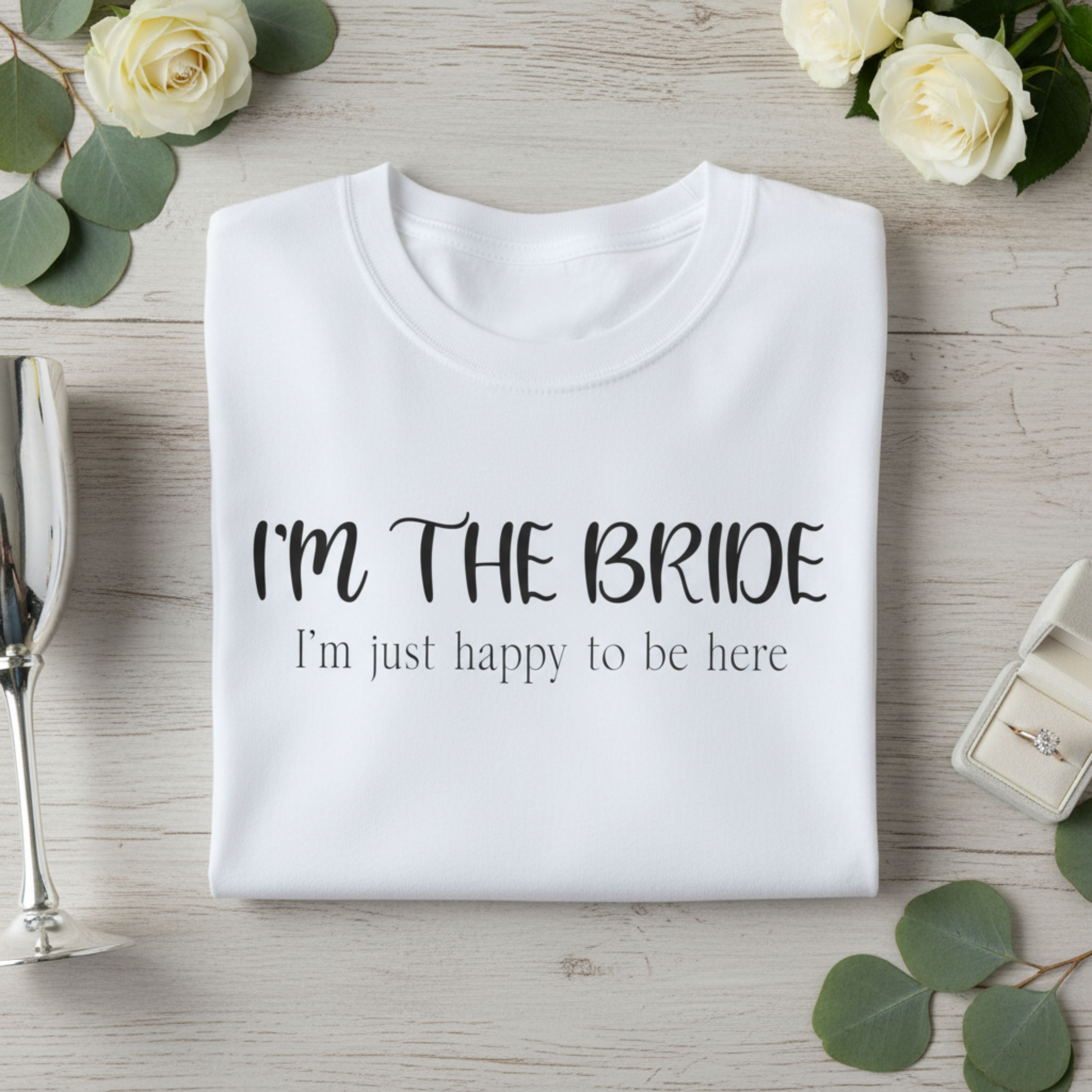 Bachelorette Bride T-Shirt — "I’m the Bride (I’m Just Happy to be Here)" Bachelorette Tee product thumbnail image Bachelorette Bride T-Shirt — "I’m the Bride (I’m Just Happy to be Here)" Bachelorette Tee product thumbnail image