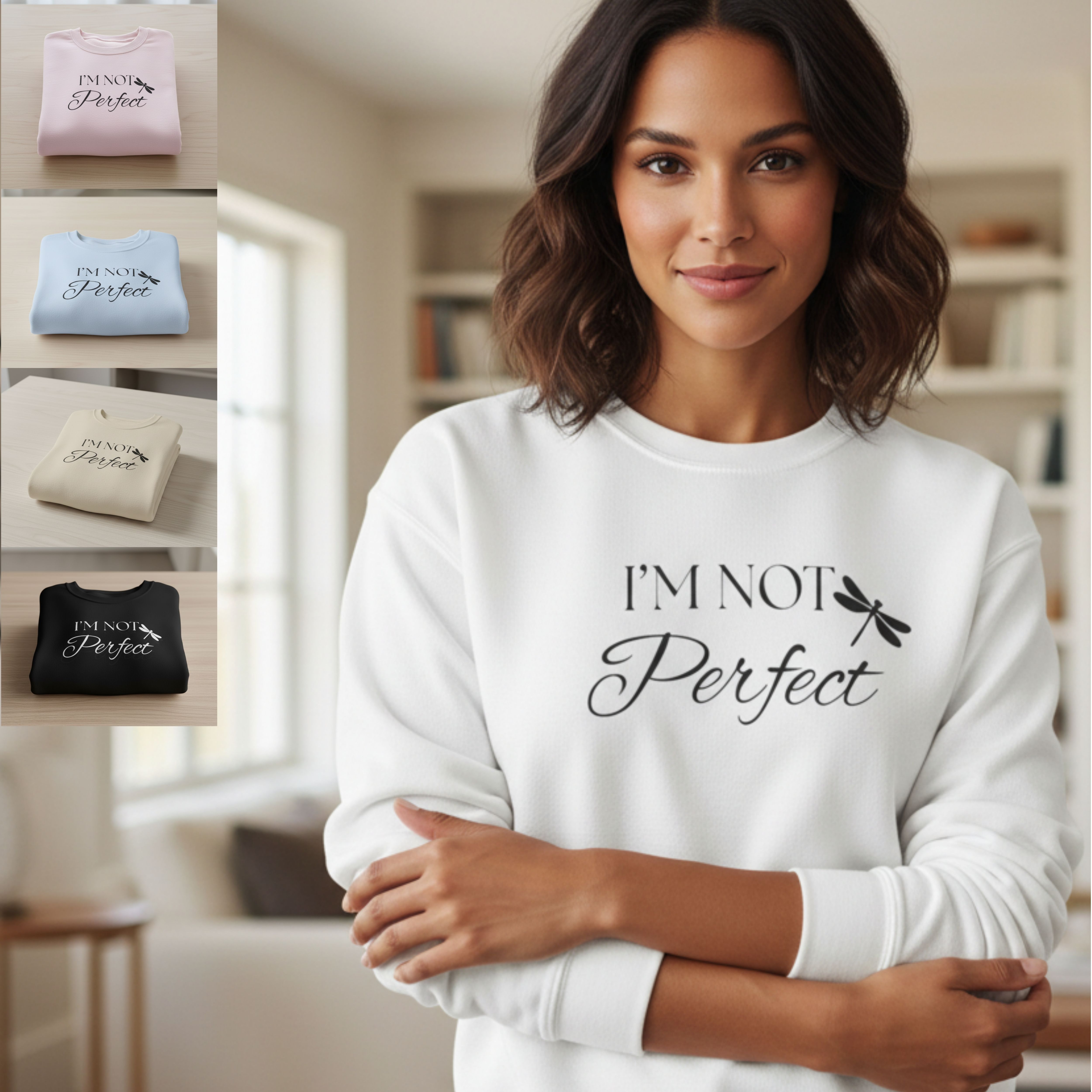 I'm Not Perfect Dragonfly Crewneck Sweatshirt — Casual Inspirational Pullover product thumbnail image I'm Not Perfect Dragonfly Crewneck Sweatshirt — Casual Inspirational Pullover product thumbnail image