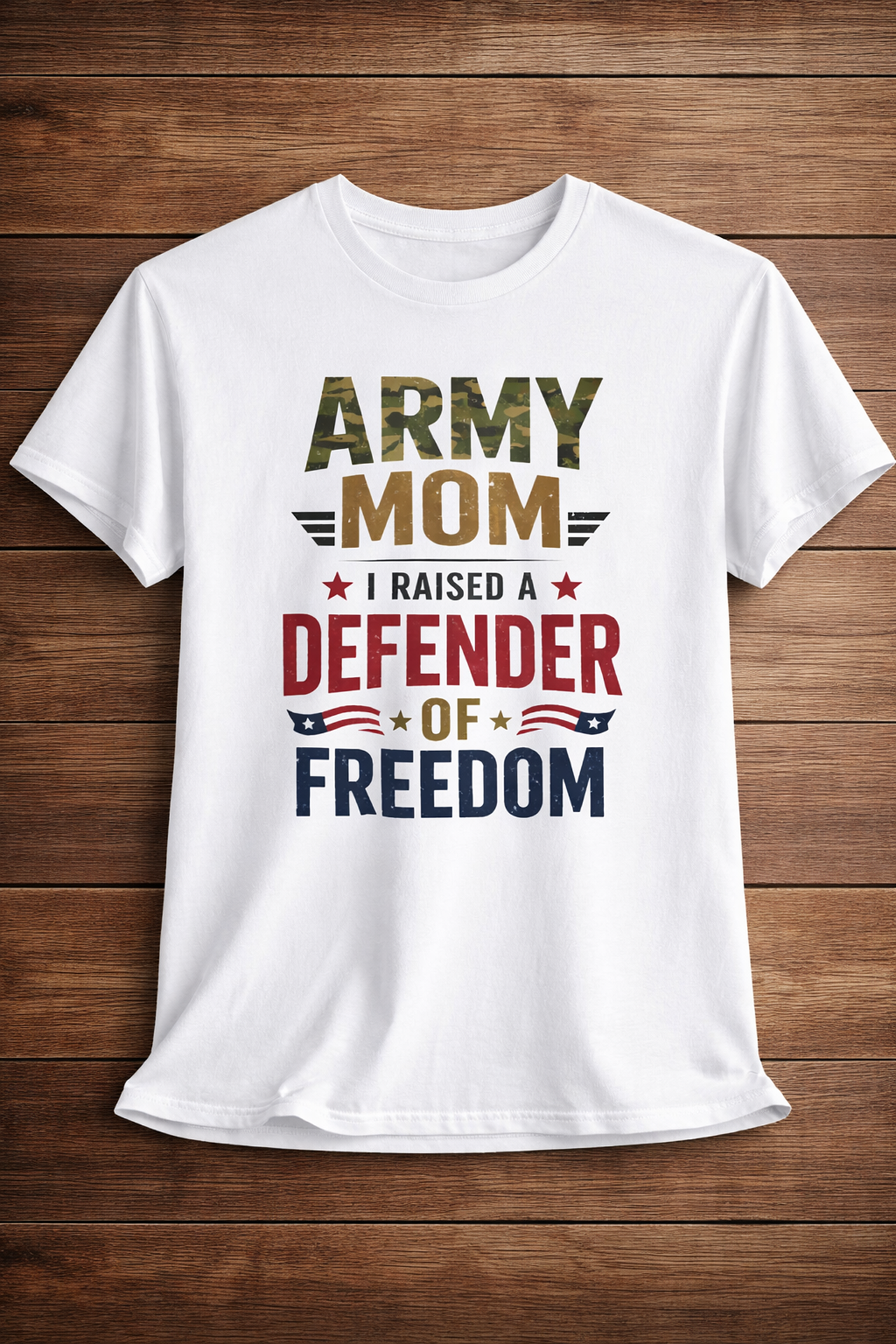 Army Mom T-Shirt - "I Raised a Defender of Freedom" product thumbnail image Army Mom T-Shirt - "I Raised a Defender of Freedom" product thumbnail image