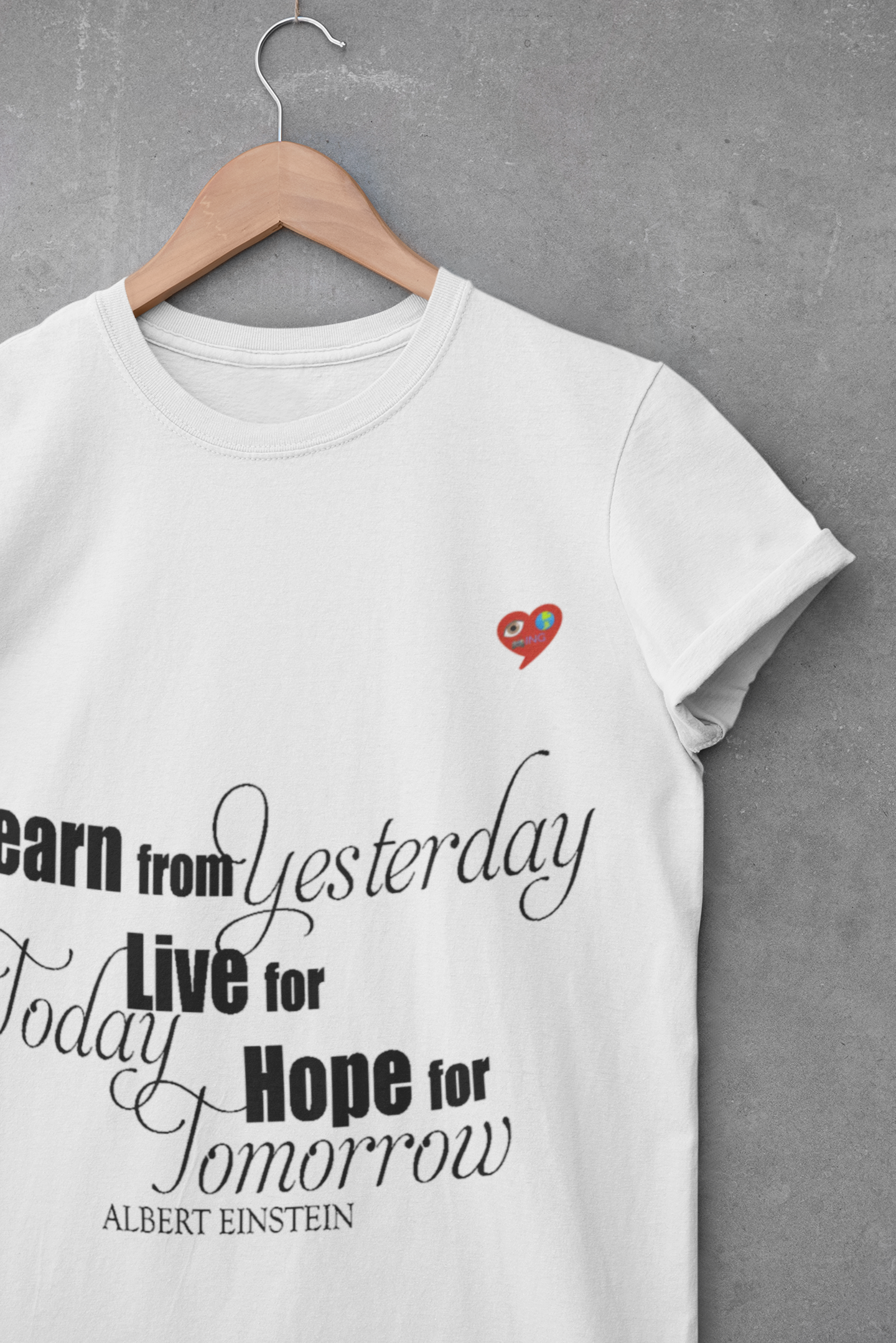 Inspirational Quote Tee — “Learn from Yesterday, Live for Today, Hope for Tomorrow” Cotton Shirt product thumbnail image