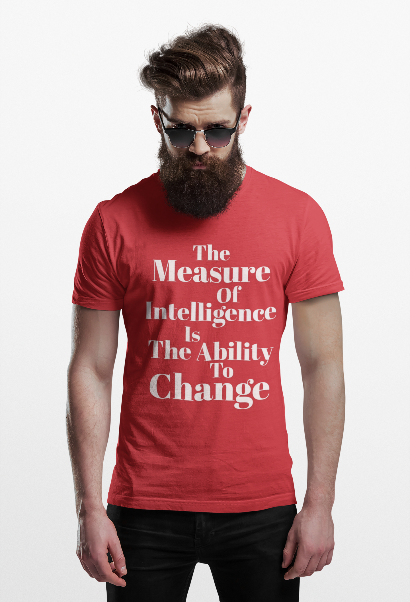 Time to Change - "The Measure of Intelligence Is The Ability To Change" Inspirational Quote Tee product thumbnail image Time to Change - "The Measure of Intelligence Is The Ability To Change" Inspirational Quote Tee product thumbnail image