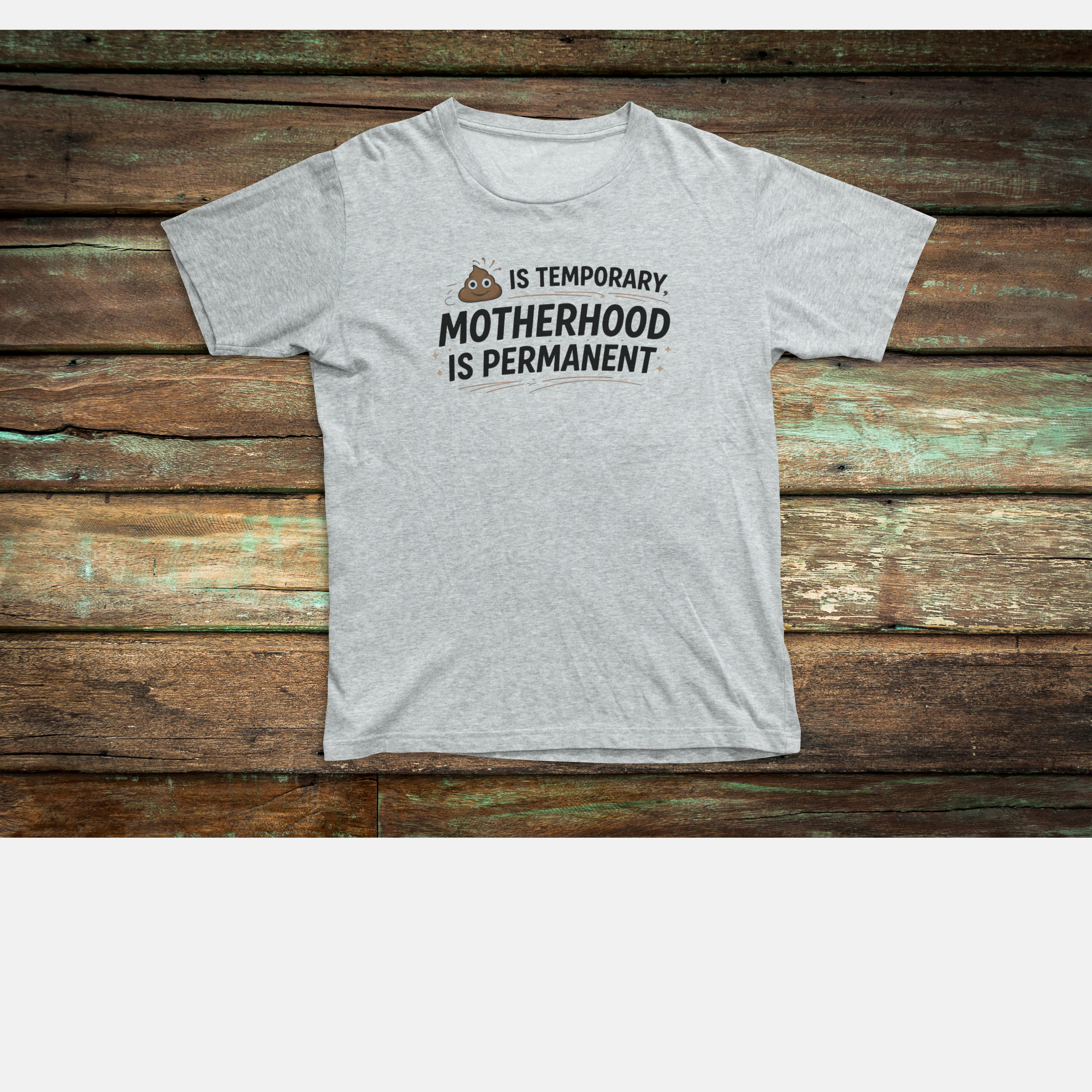 shit is temporary, motherhood is permanent product thumbnail image