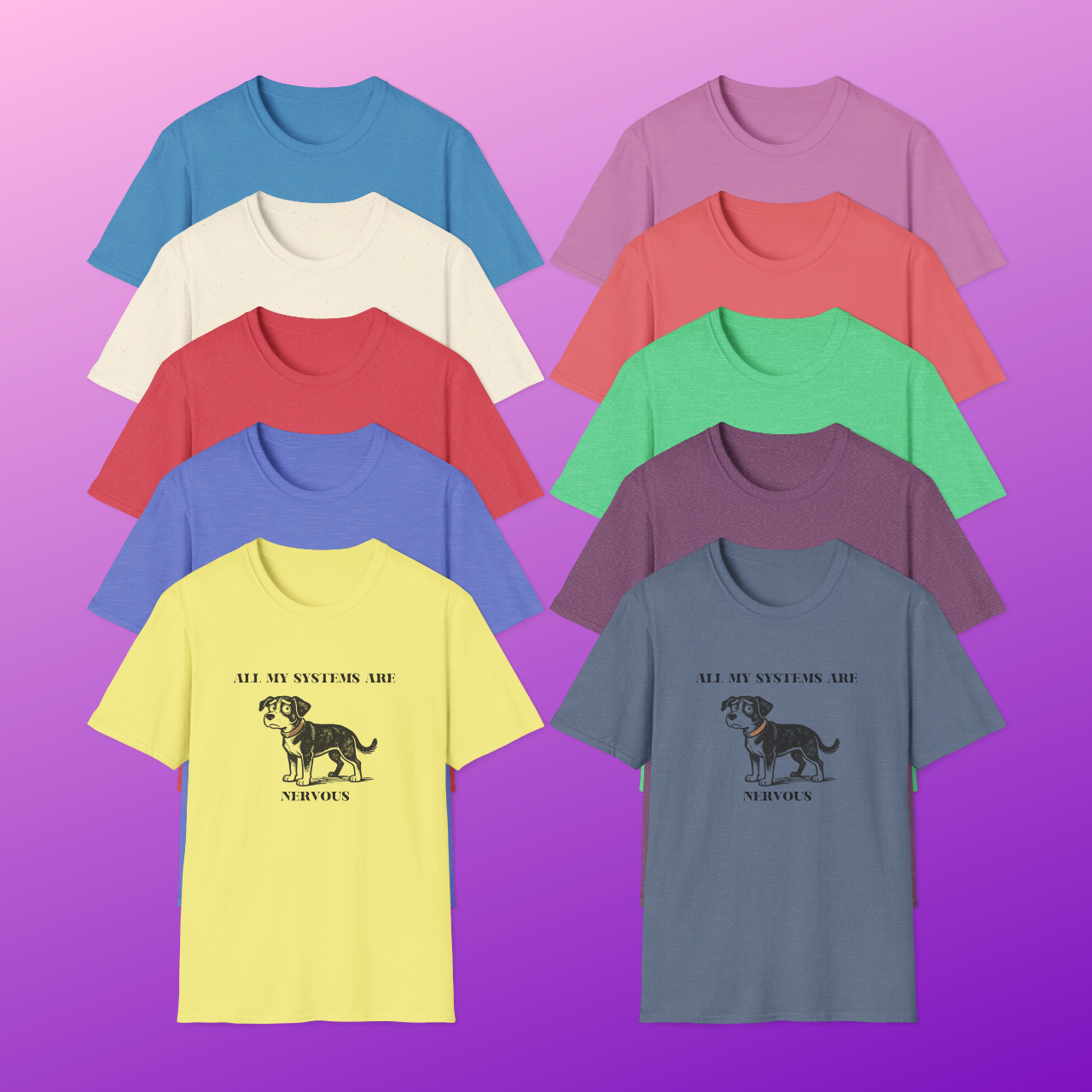 Nervous Dog T-Shirt – 'All My Systems Are Nervous' Graphic Tee product thumbnail image Nervous Dog T-Shirt – 'All My Systems Are Nervous' Graphic Tee product thumbnail image