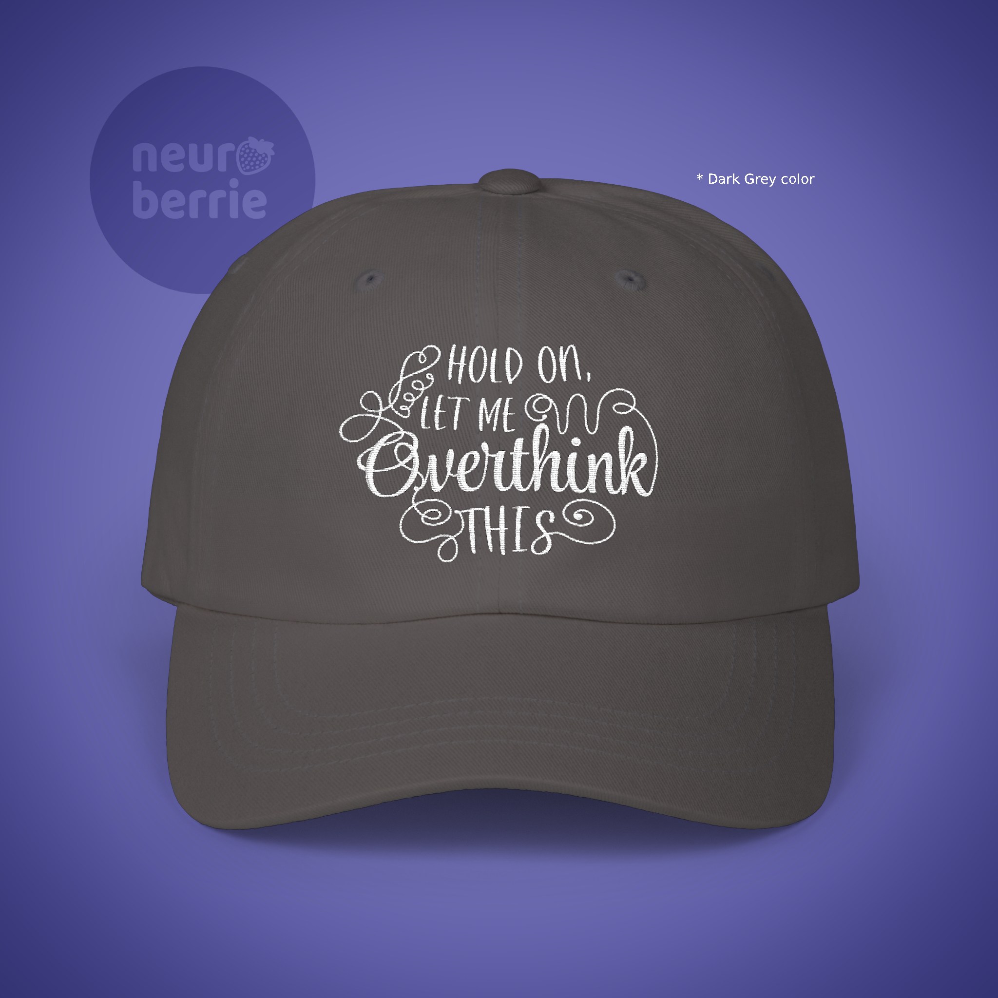 Hold On, Let Me Overthink This Dad Hat – Embroidered ADHD &amp; Autism Awareness Cap, Funny Neurodivergent Gift product thumbnail image