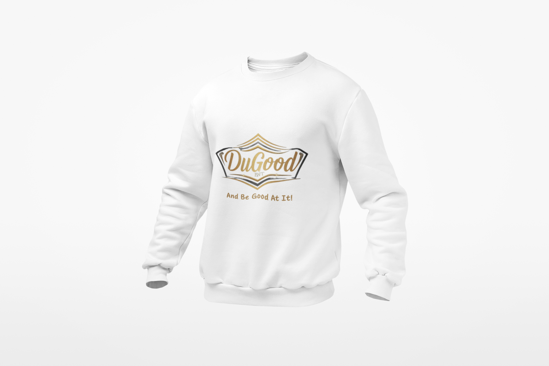 DuGood Crewneck Sweatshirt – 'DuGood And Be Good At It' Cozy Inspirational Pullover