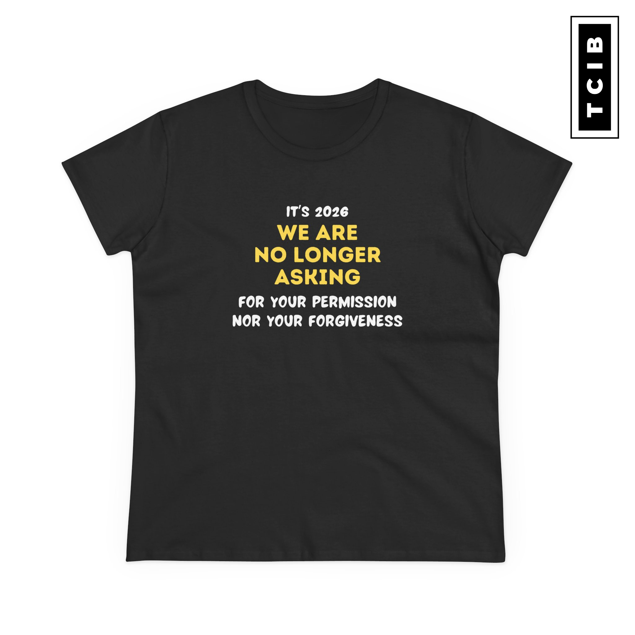 We’re Not Asking Women's T-Shirt product thumbnail image We’re Not Asking Women's T-Shirt product thumbnail image