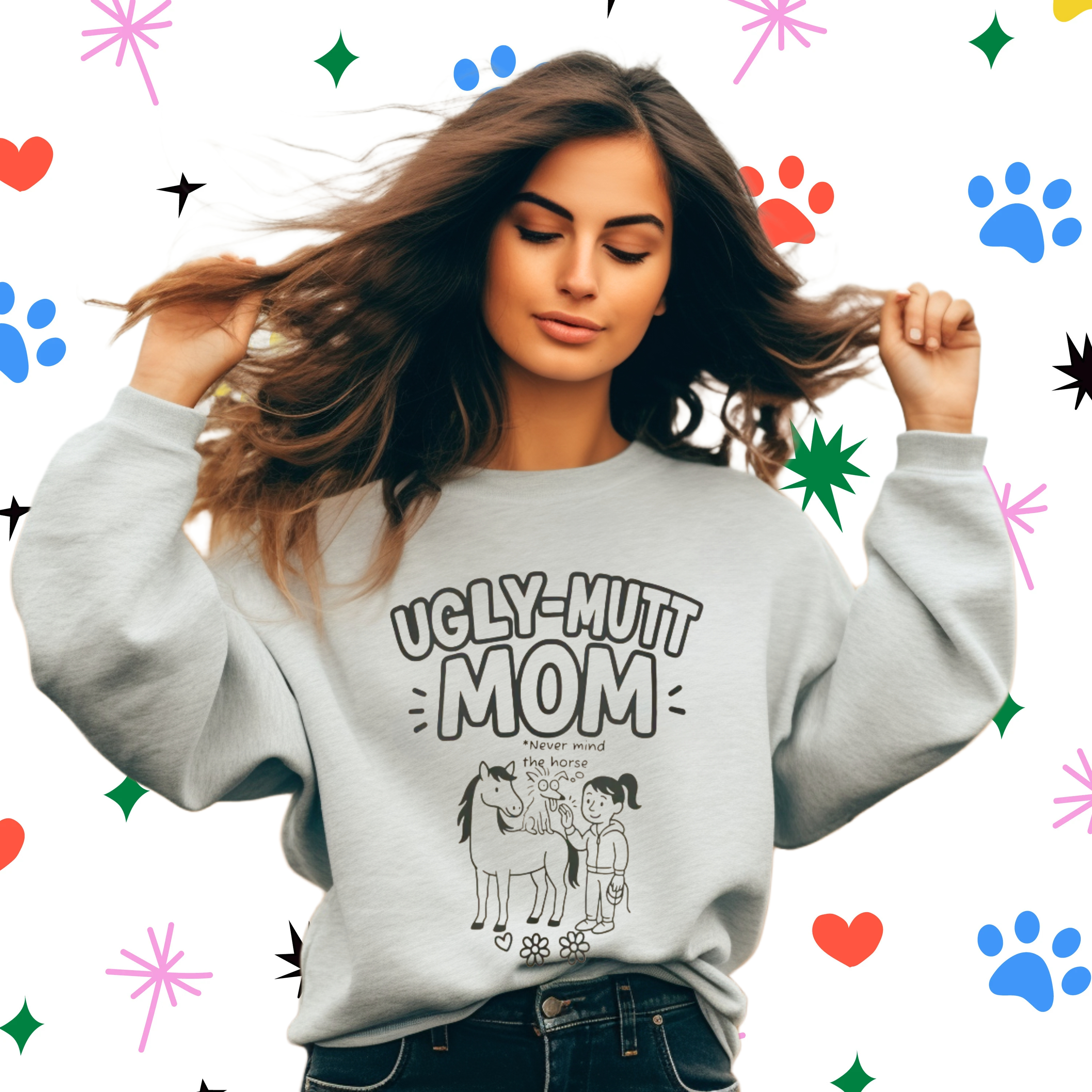 UGLY-MUTT MOM Sweatshirt | Dog Moms, Personalized Gift for pooch and horse lovers