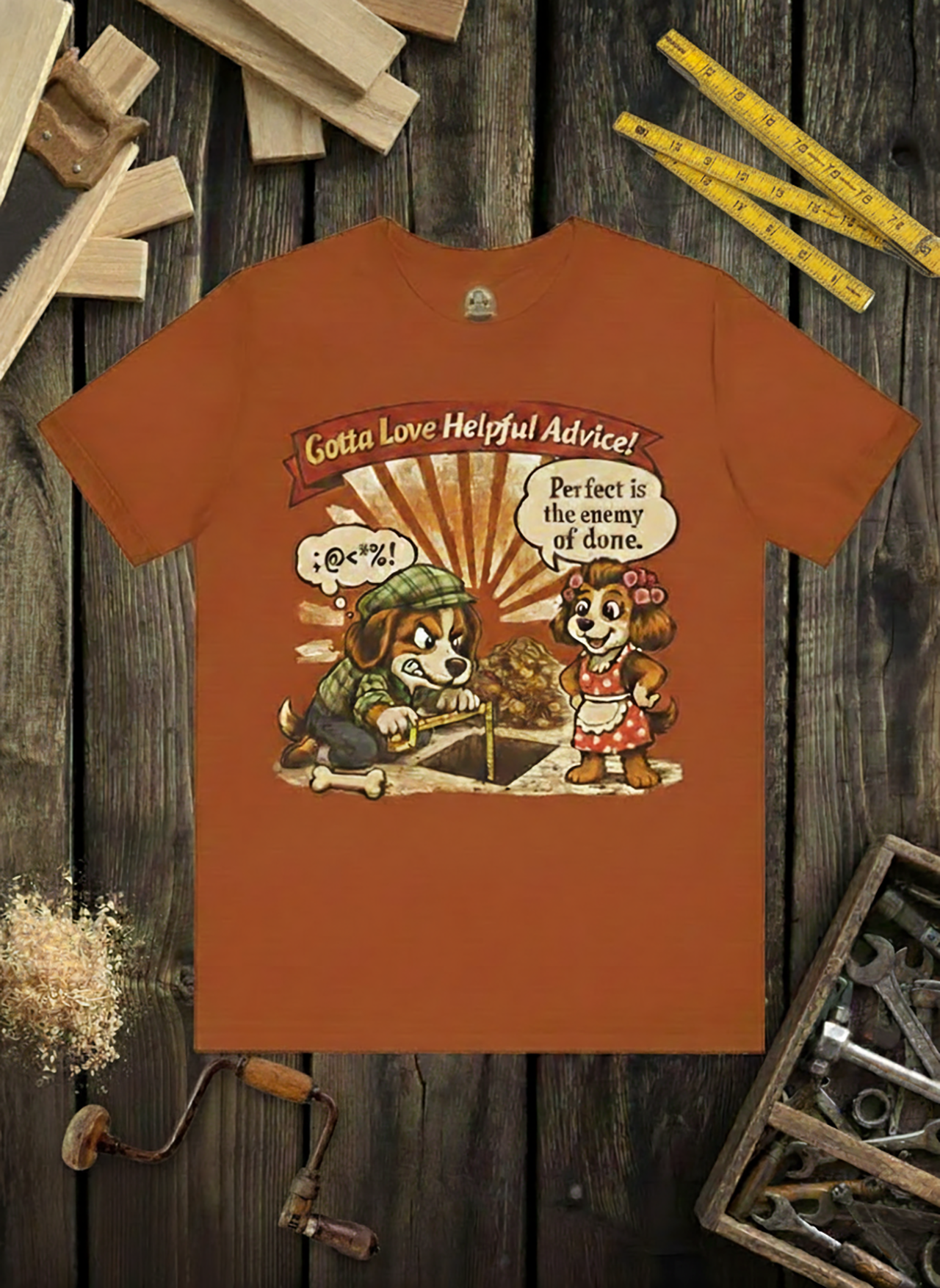 Vintage Cartoon Tee — “Gotta Love Helpful Advice! Perfect is the enemy of done.”