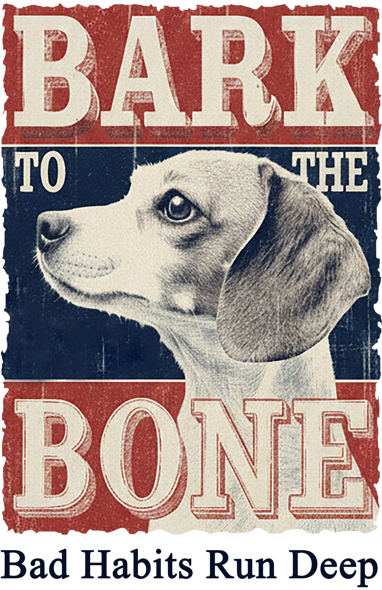 Bark to the Bone T-Shirt — Vintage Dog Graphic Tee (Bad Habits Run Deep) product thumbnail image