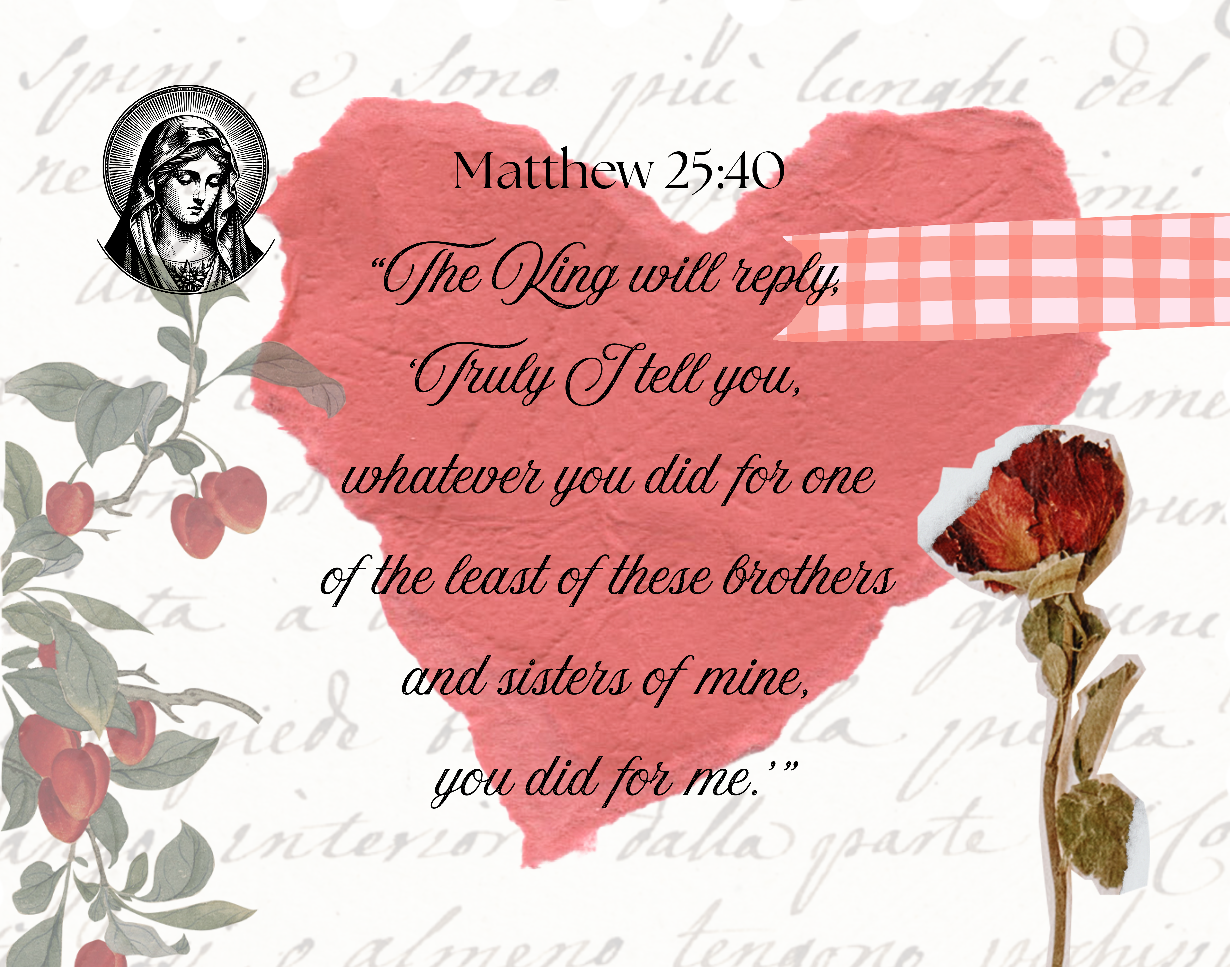 Matthew 25:40 Religious Wall Art – Satin Stretched Canvas with Heart, Rose &amp; Scripture