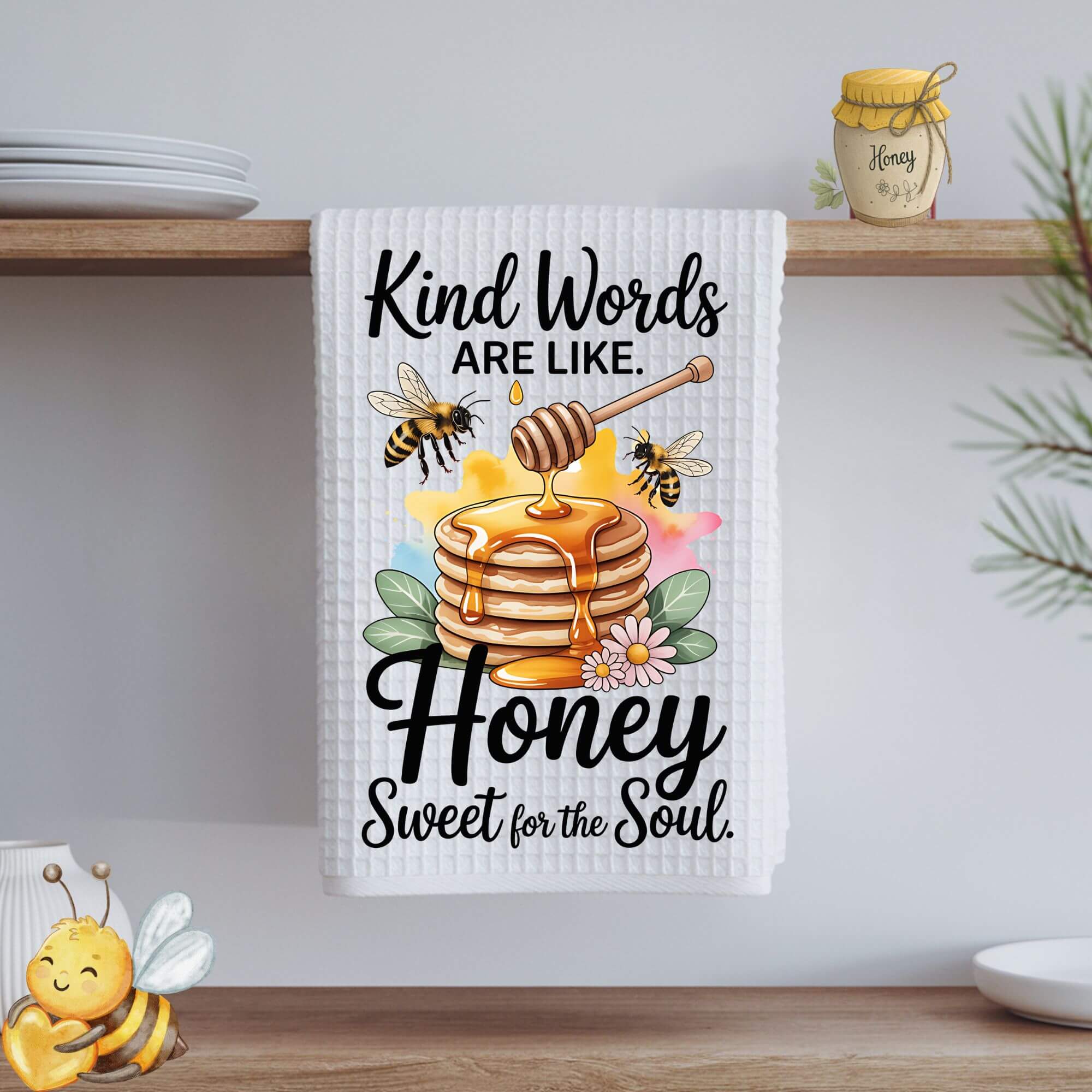 Kind Words Are Like Honey, Sweet for the Soul Kitchen Tea Towel  product thumbnail image