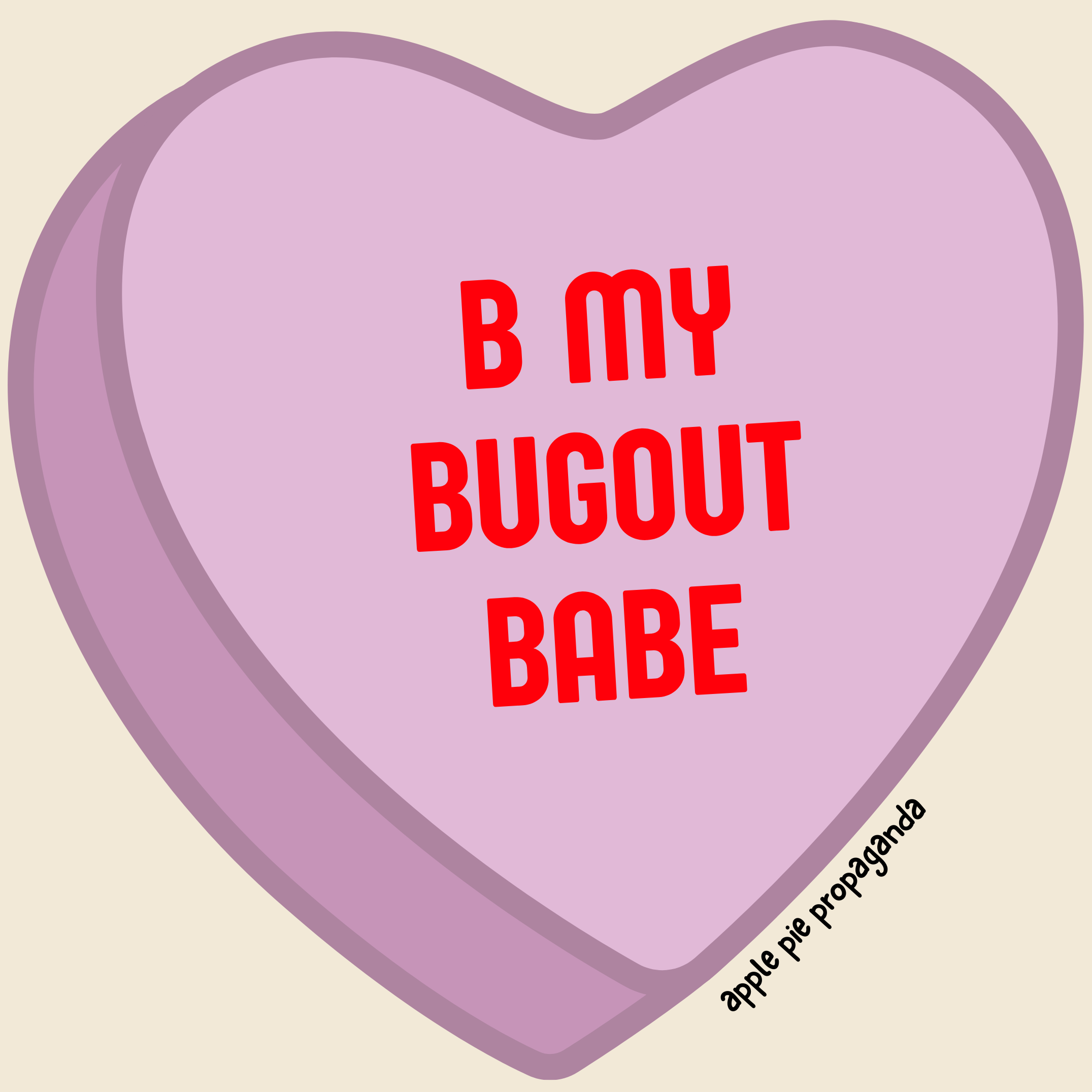 Unisex Tee 'B MY BUGOUT BABE'