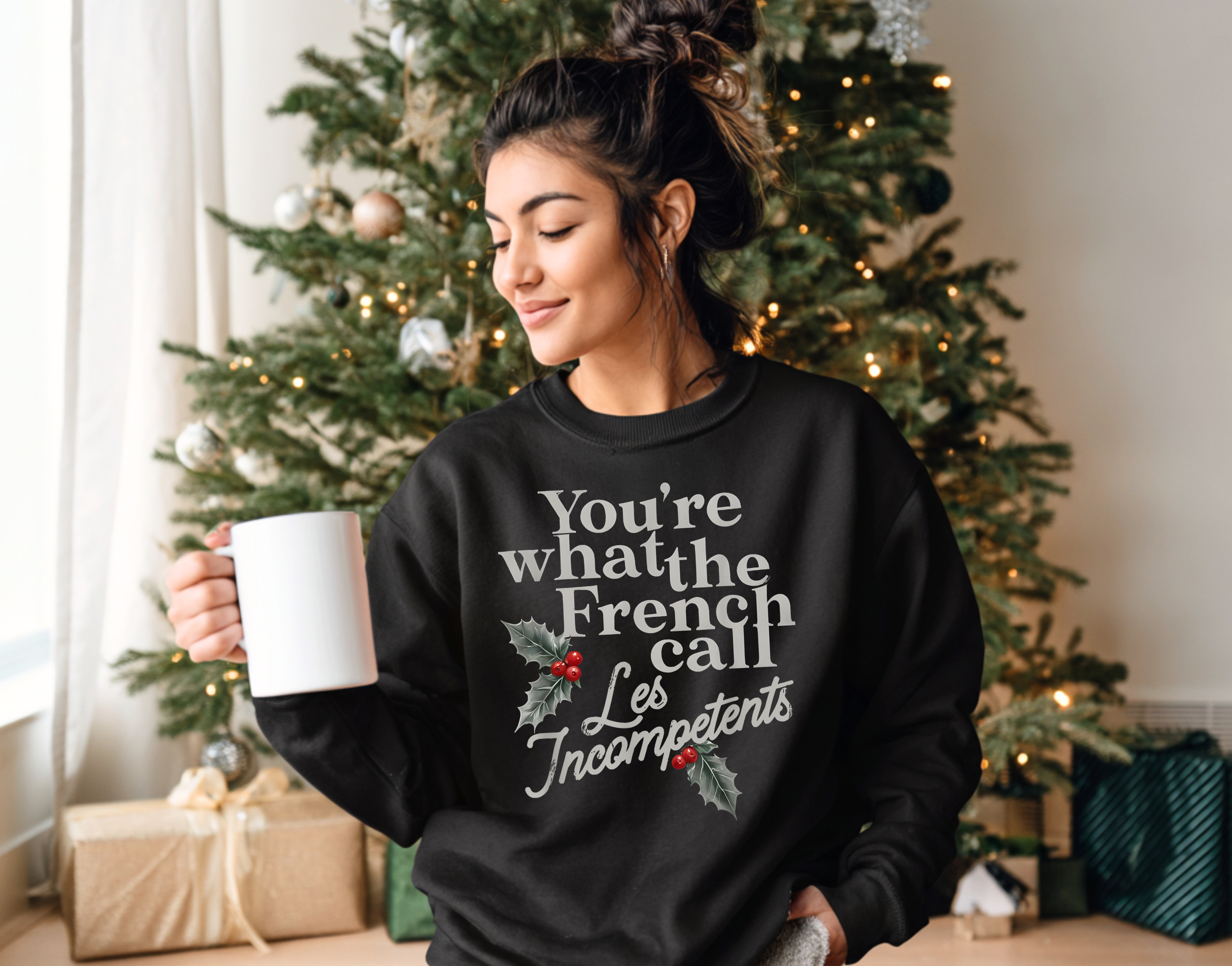  Quote You're What the French Call Les Incompetents Sweatshirt  Holiday Holly Graphic product thumbnail image