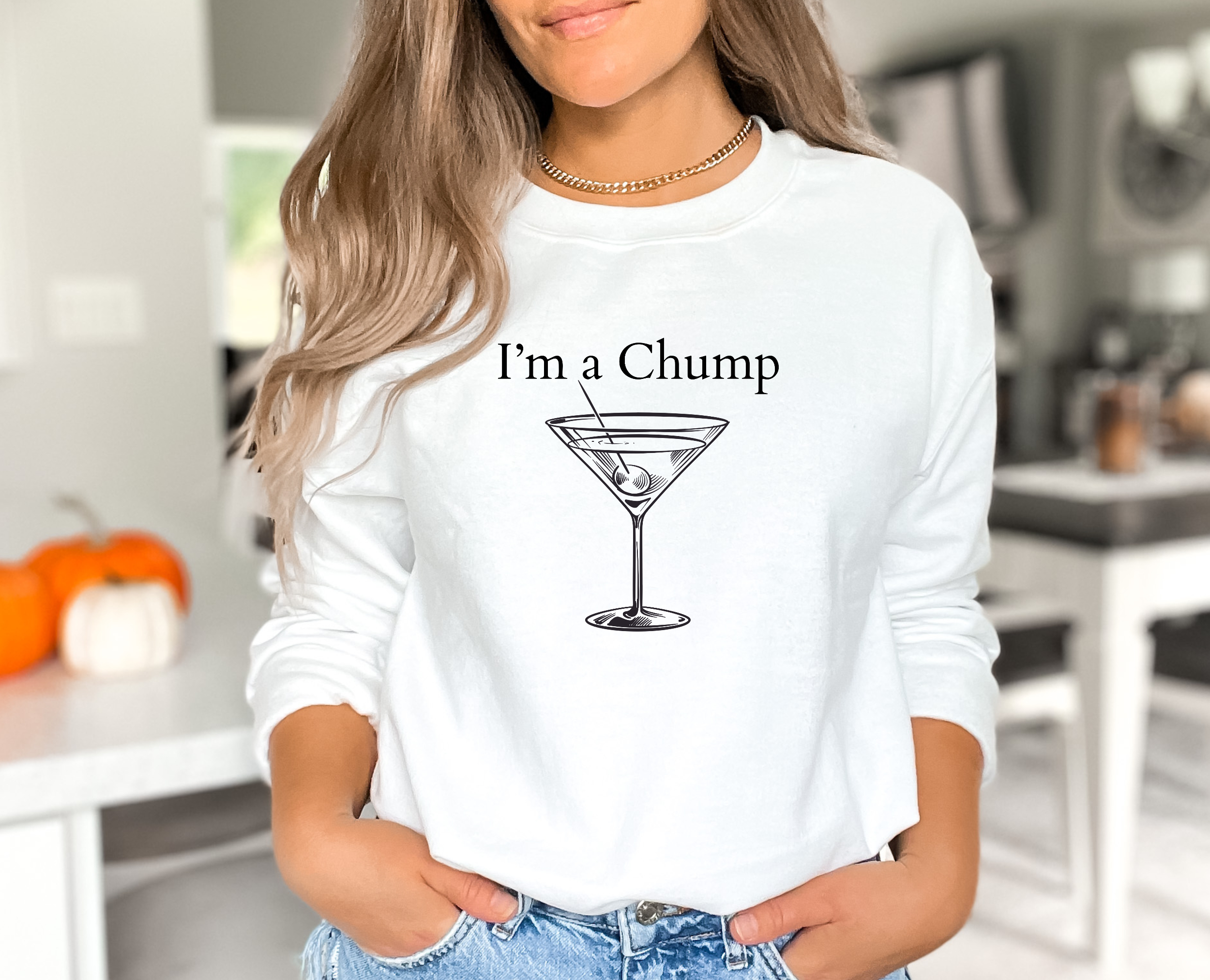 I'm A Chump Fun Martini Cozy Sweatshirt product thumbnail image