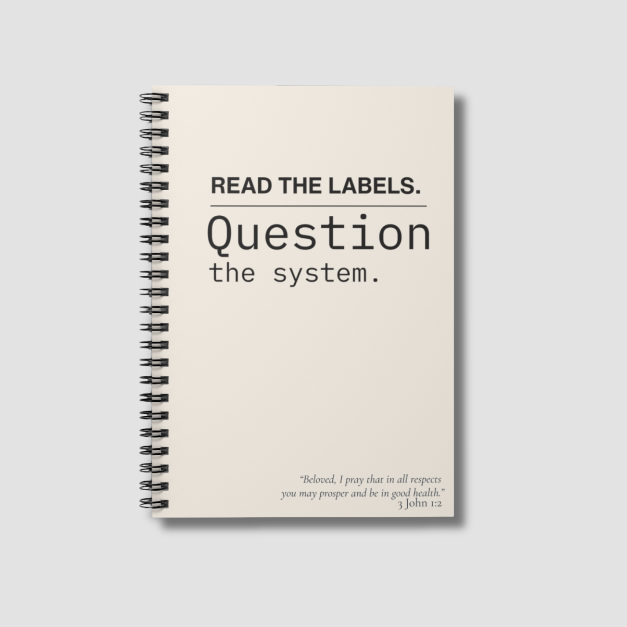 Notebook — "Read the Labels. Question the System." Spiral Ruled Journal - Cream product thumbnail image