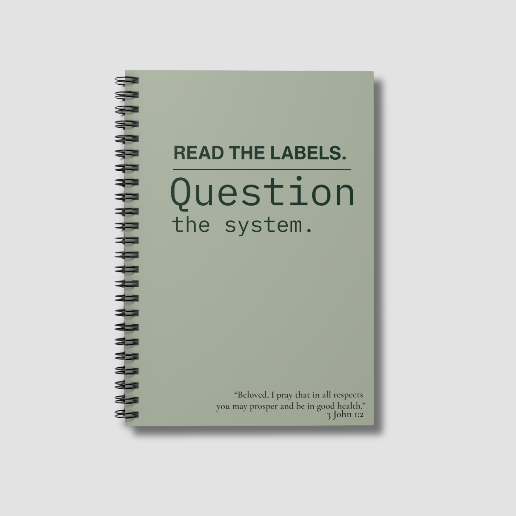 Notebook — "Read the Labels. Question the System." Spiral Ruled Journal - Sage Green product thumbnail image