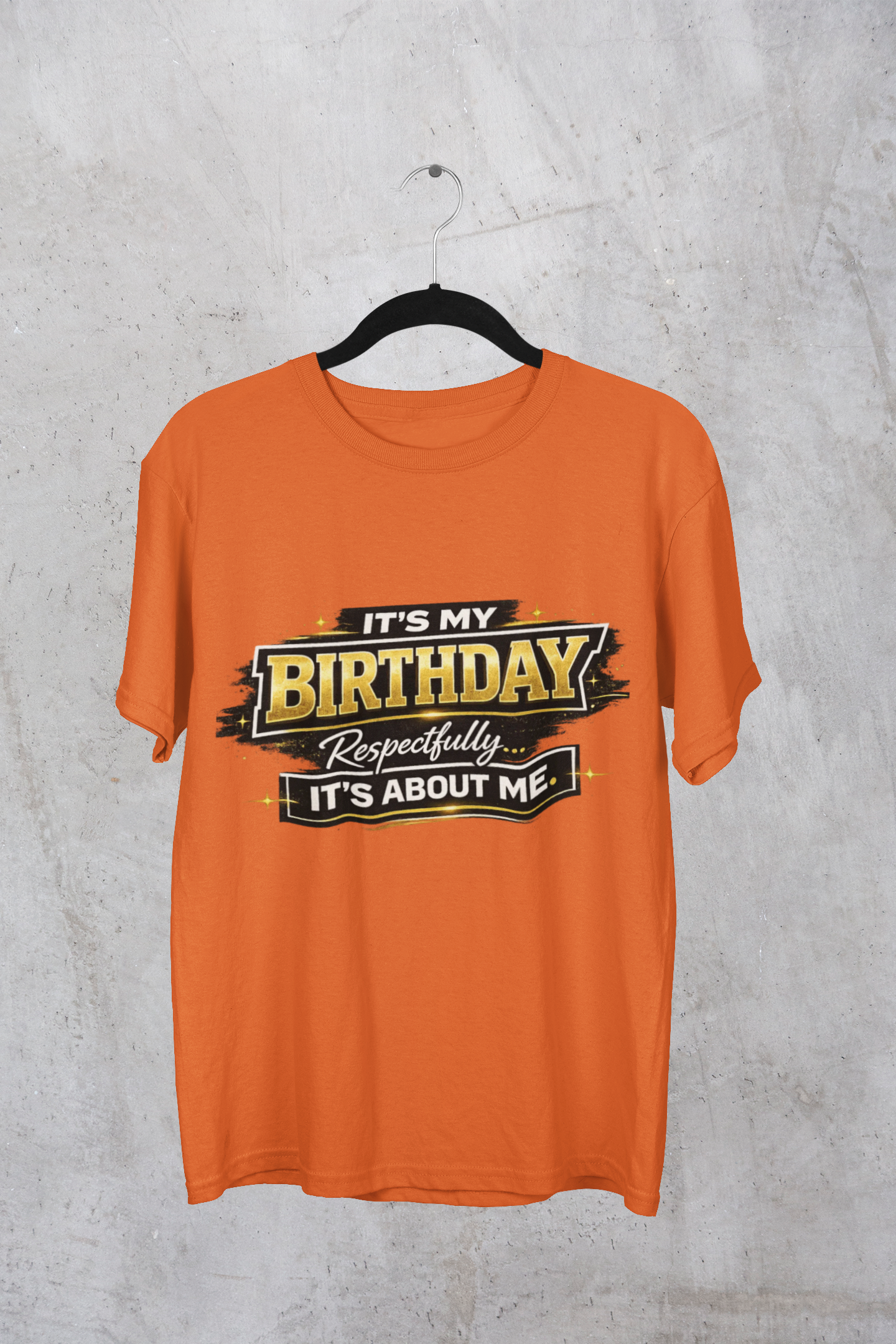 Birthday T-Shirt — "It's My Birthday, Respectfully It's About Me" Graphic Tee product thumbnail image Birthday T-Shirt — "It's My Birthday, Respectfully It's About Me" Graphic Tee product thumbnail image