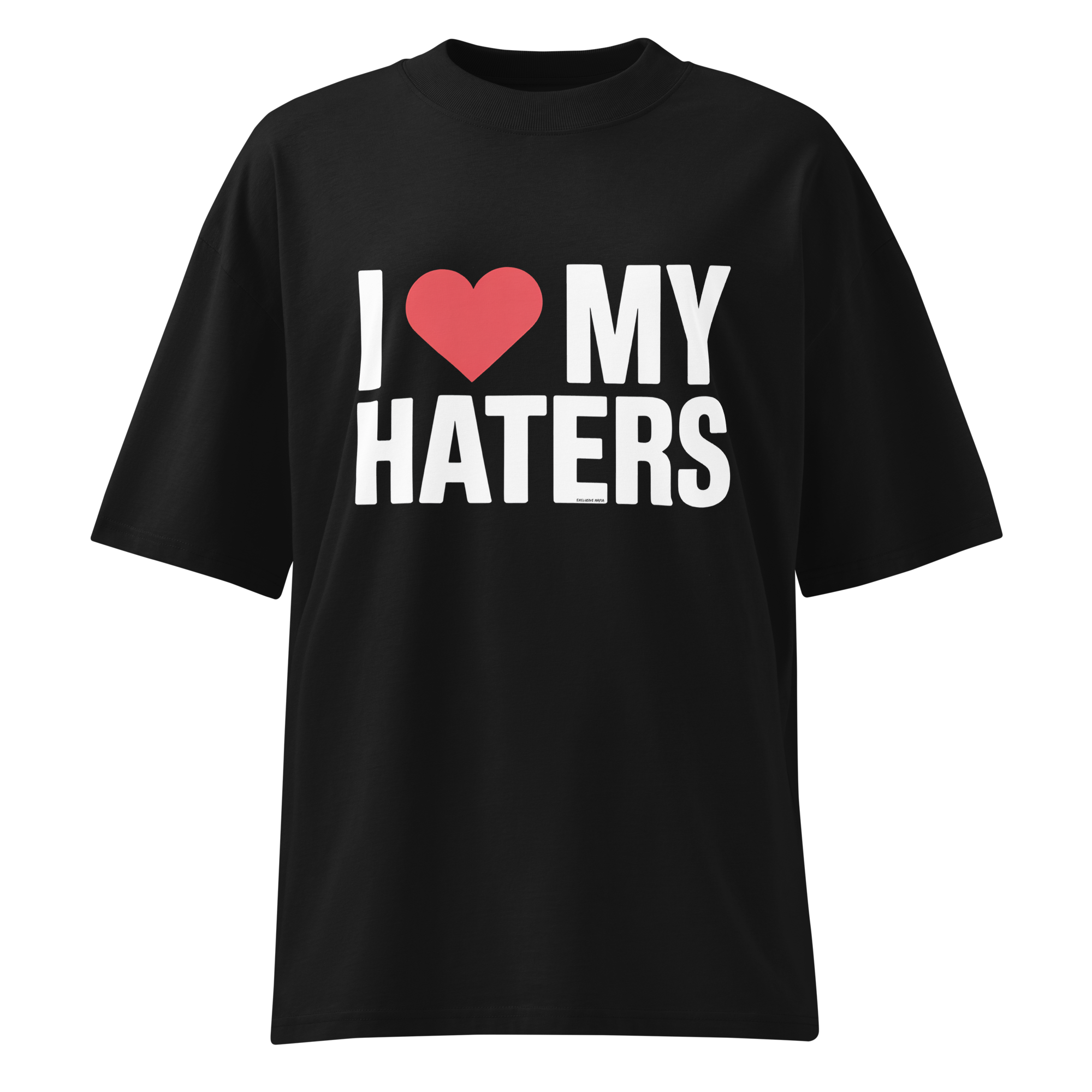 I Love My Haters T-Shirt product thumbnail image I Love My Haters T-Shirt product thumbnail image