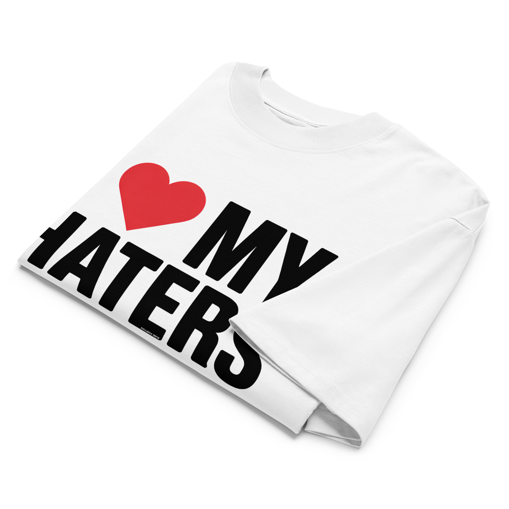 I Love My Haters T-Shirt  product thumbnail image