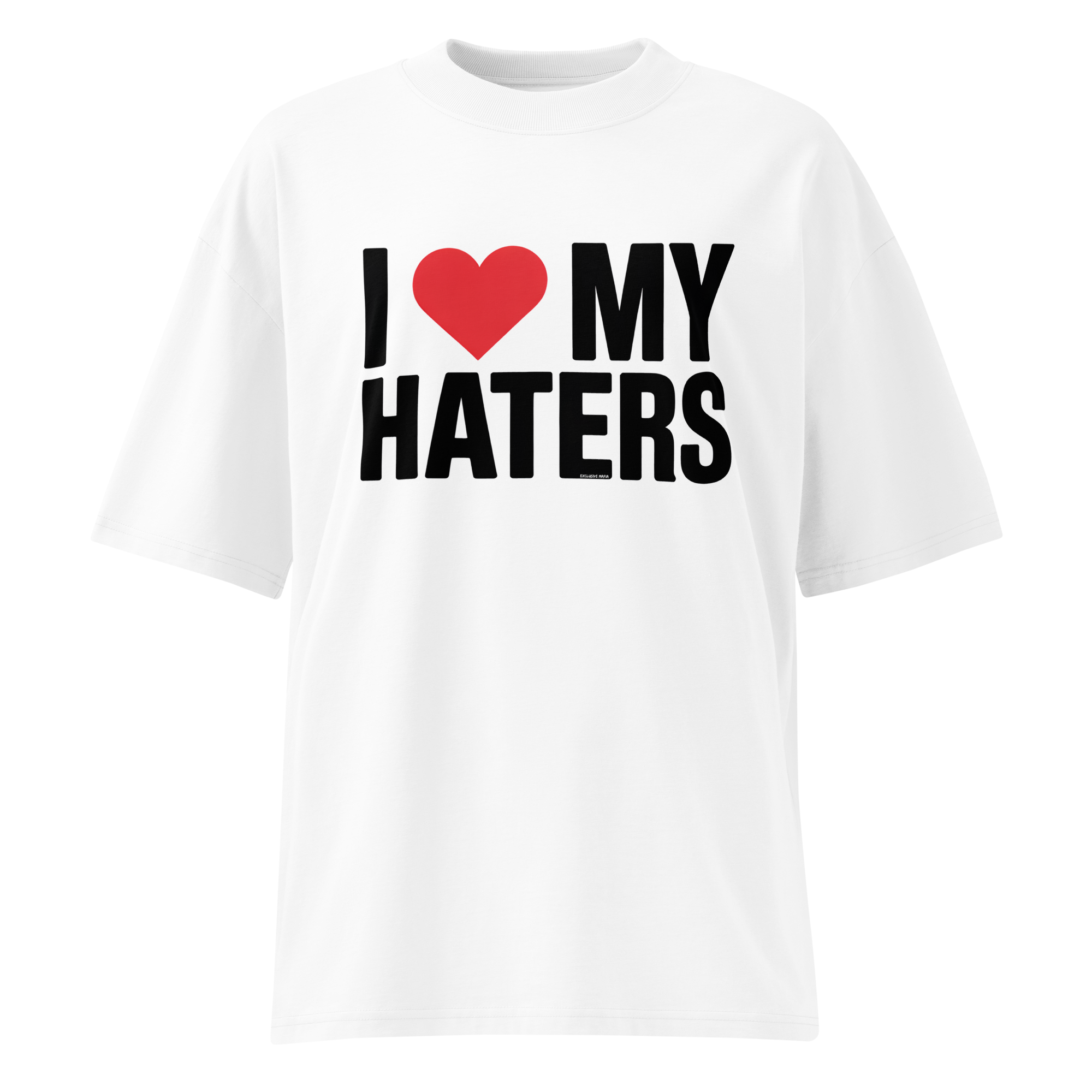 I Love My Haters T-Shirt product thumbnail image I Love My Haters T-Shirt product thumbnail image